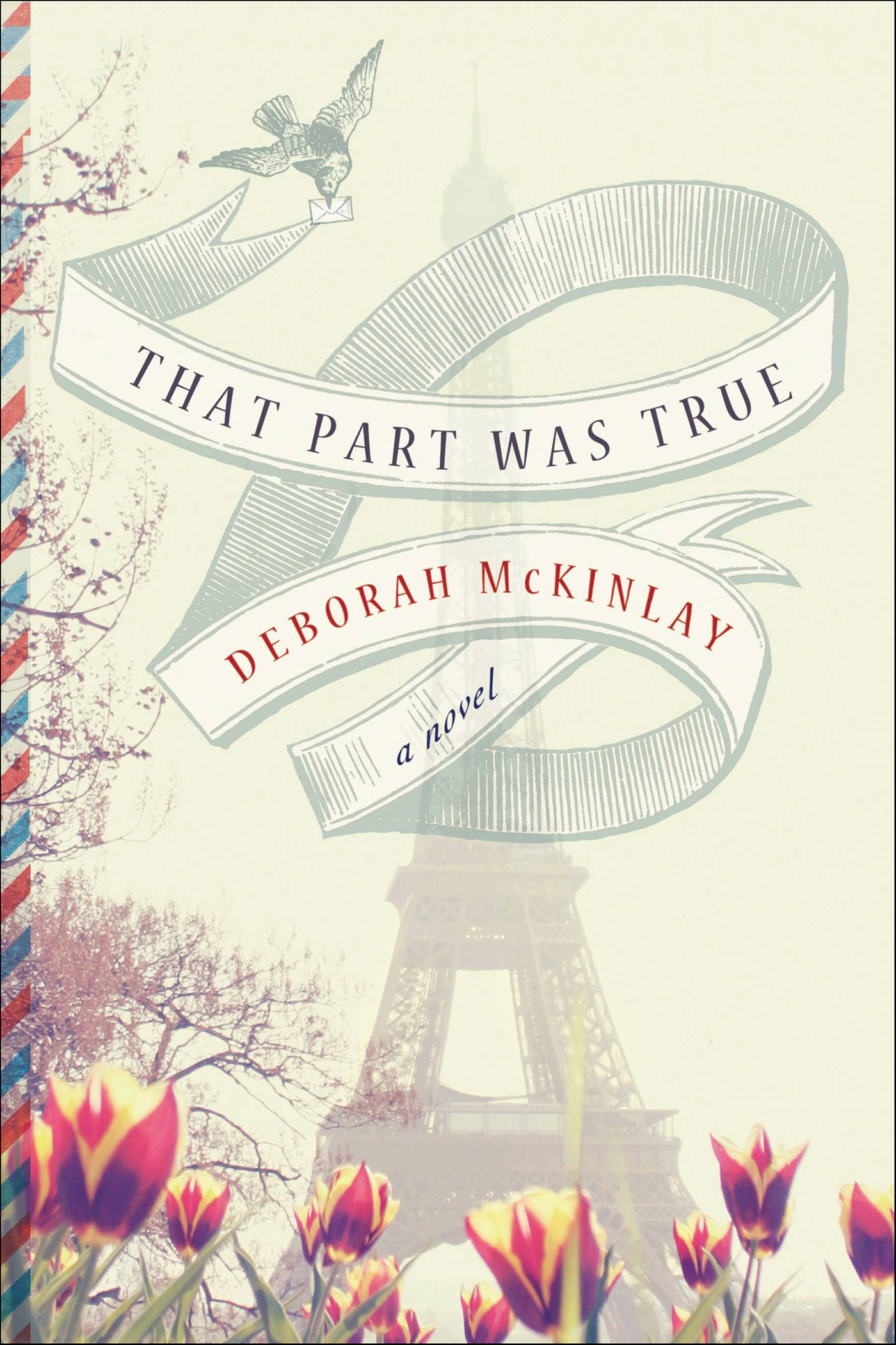 This image is the cover for the book That Part Was True