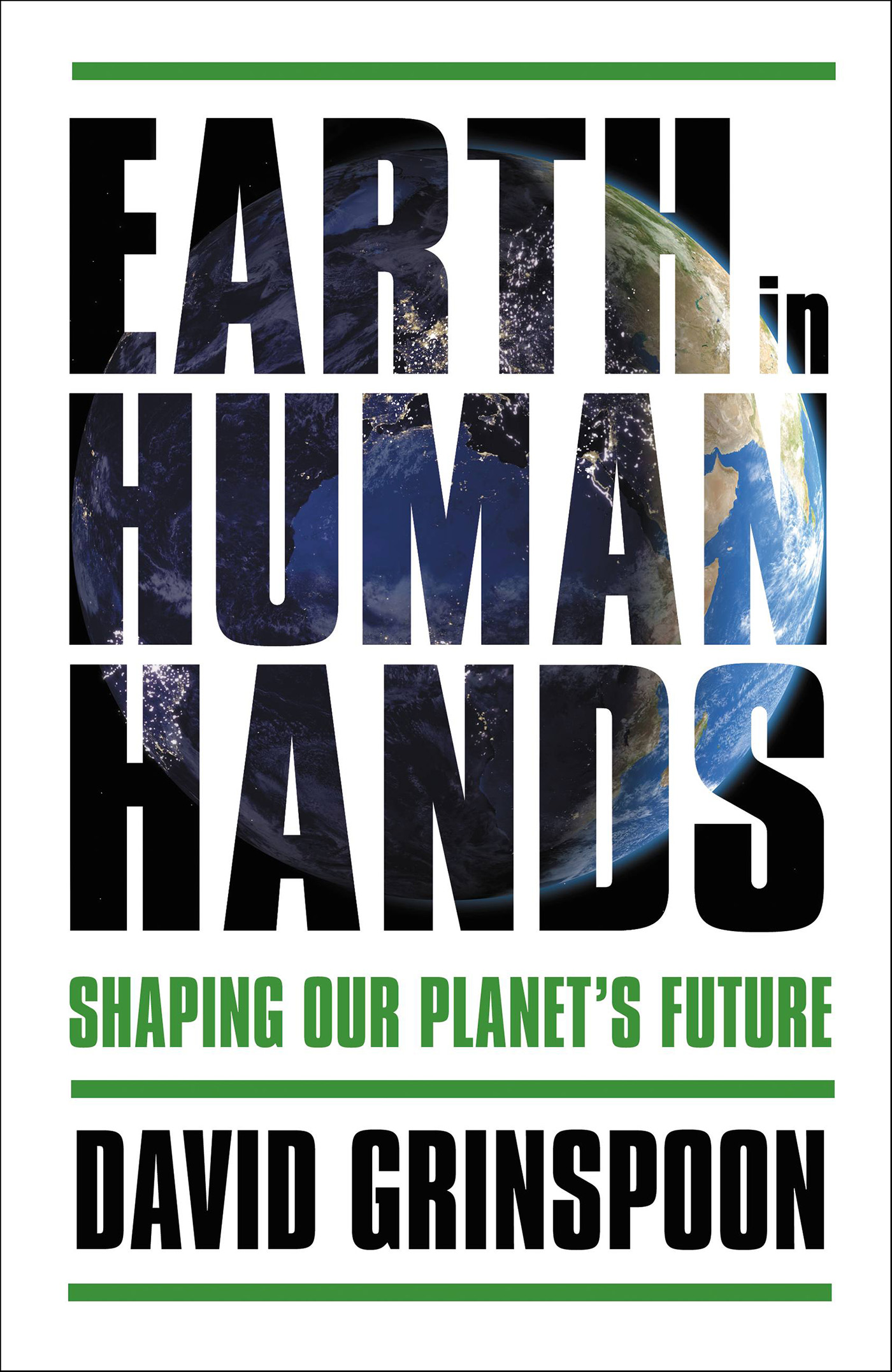 This image is the cover for the book Earth in Human Hands