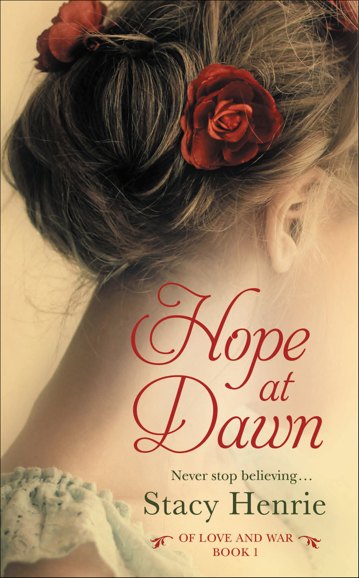 This image is the cover for the book Hope at Dawn, Of Love and War Series