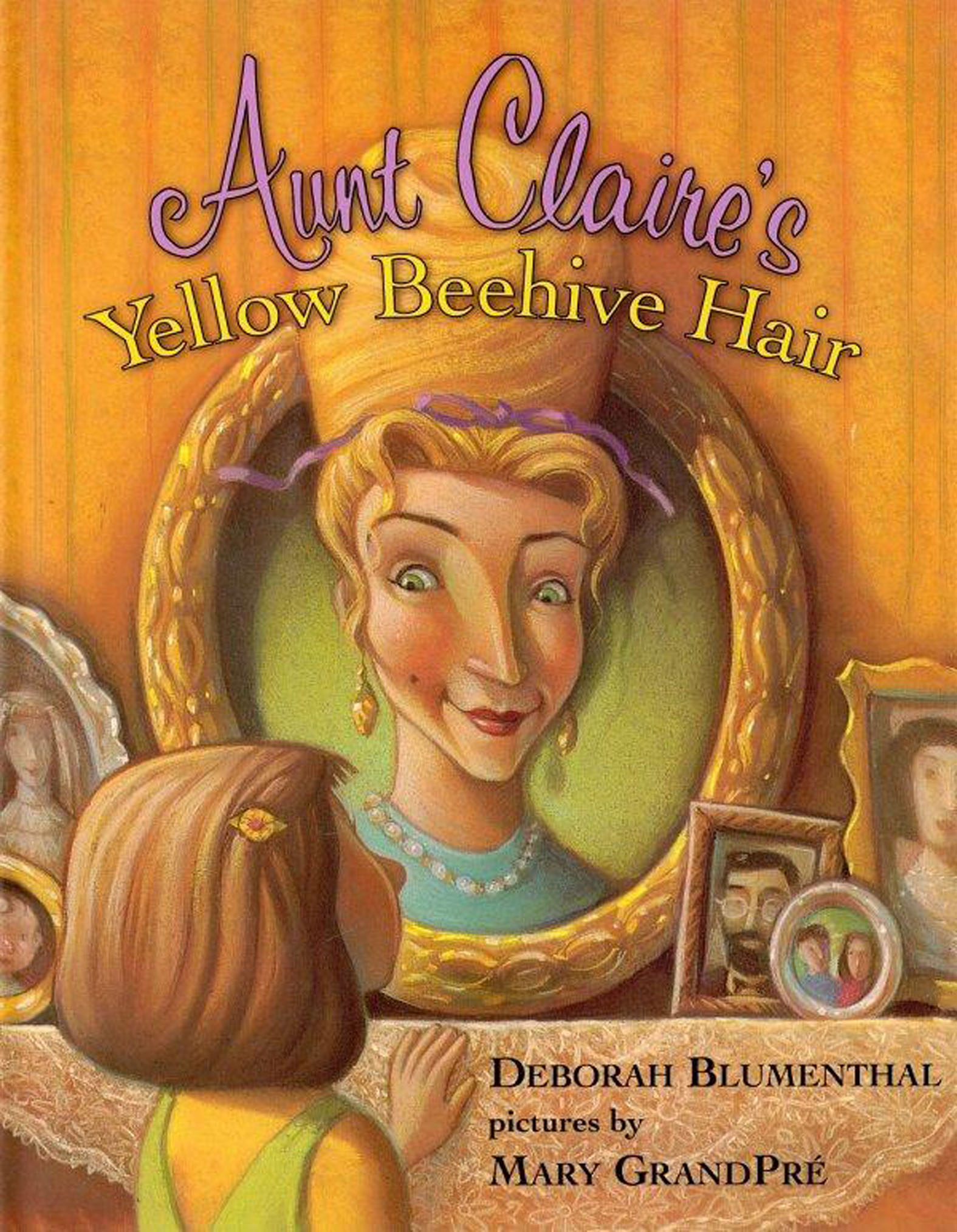 This image is the cover for the book Aunt Claire's Yellow Beehive Hair