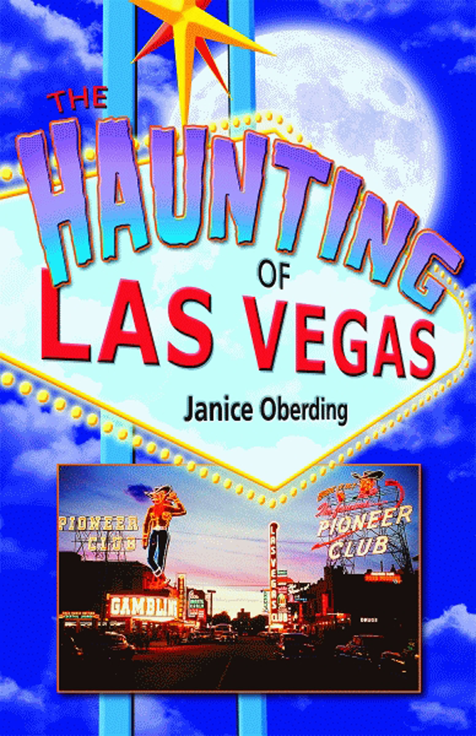 This image is the cover for the book Haunting of Las Vegas