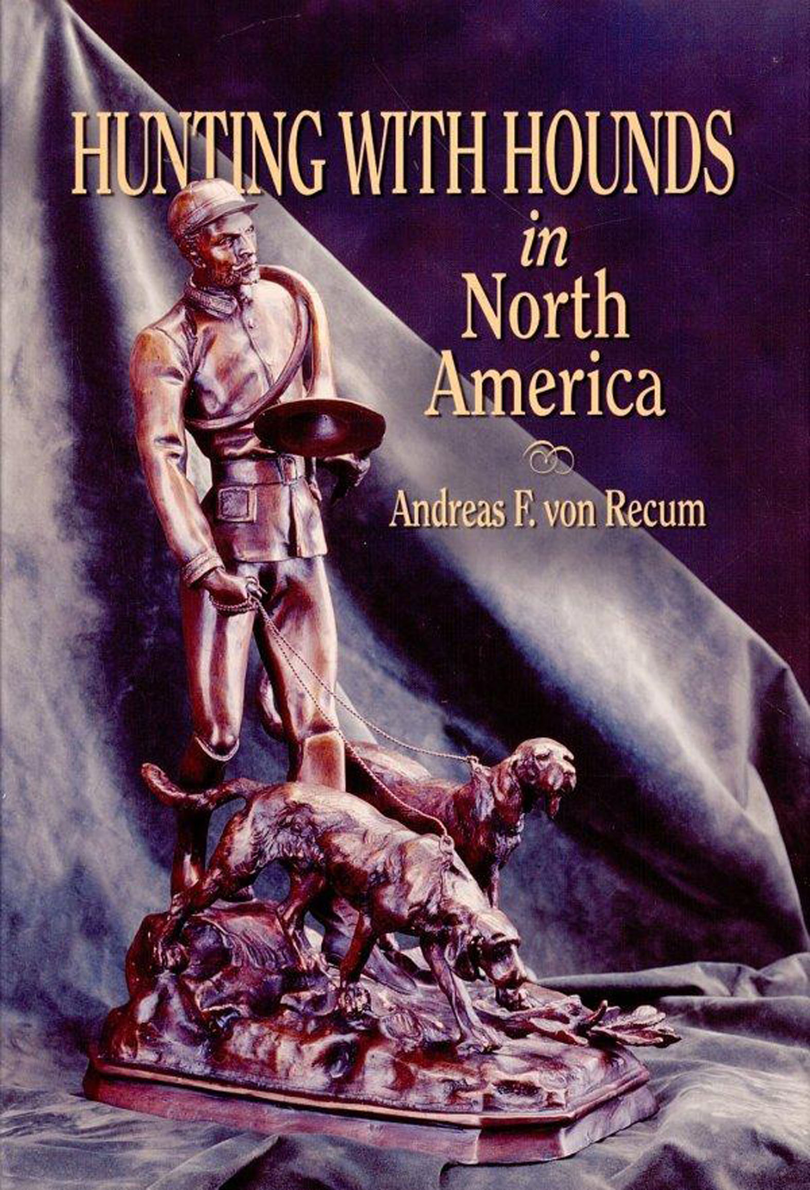 This image is the cover for the book Hunting With Hounds in North America