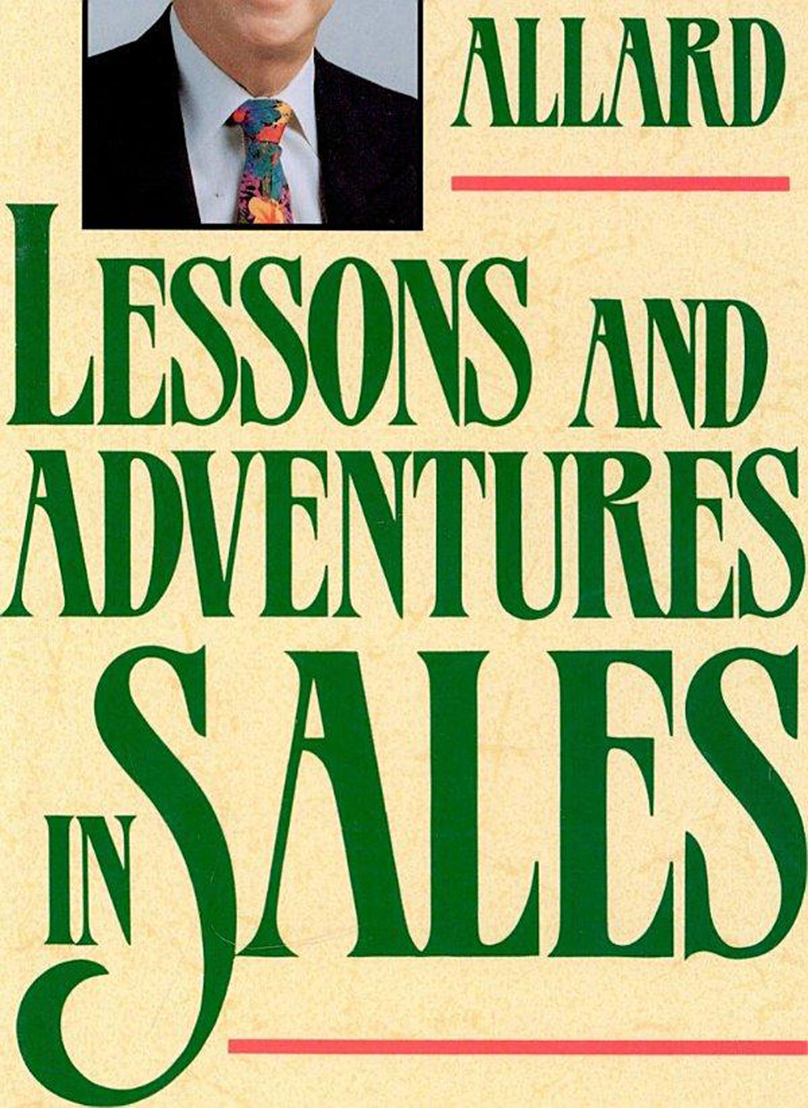 This image is the cover for the book Lessons and Adventures in Sales