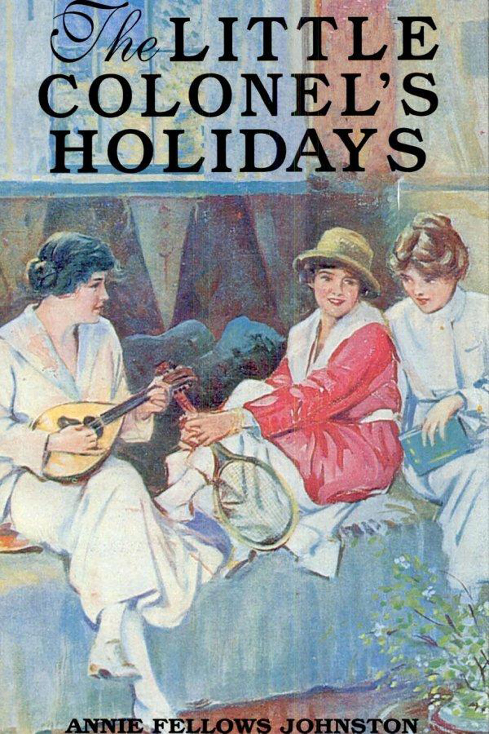 This image is the cover for the book Little Colonel's Holidays, Little Colonel Series
