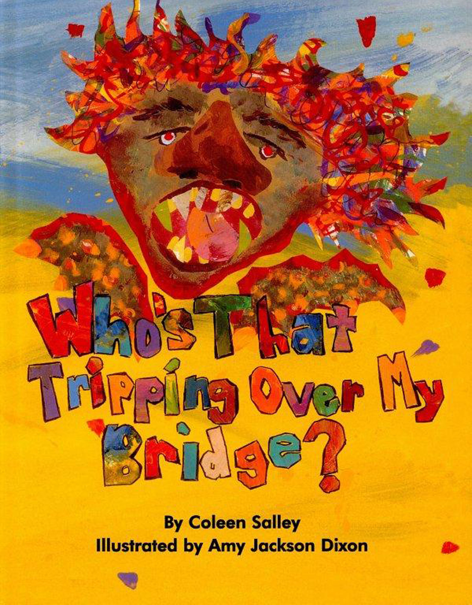 This image is the cover for the book Who's That Tripping Over My Bridge?