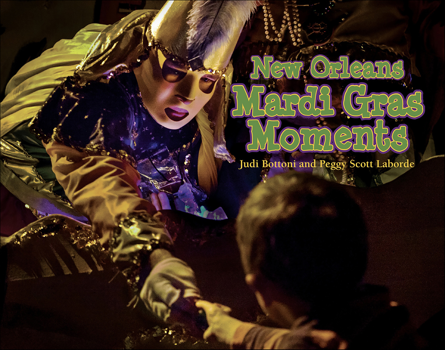 This image is the cover for the book New Orleans Mardi Gras Moments