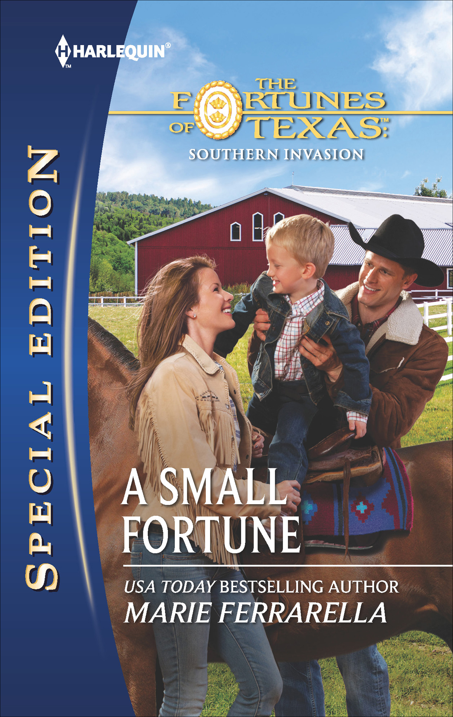 This image is the cover for the book Small Fortune, The Fortunes of Texas: Southern Invasion