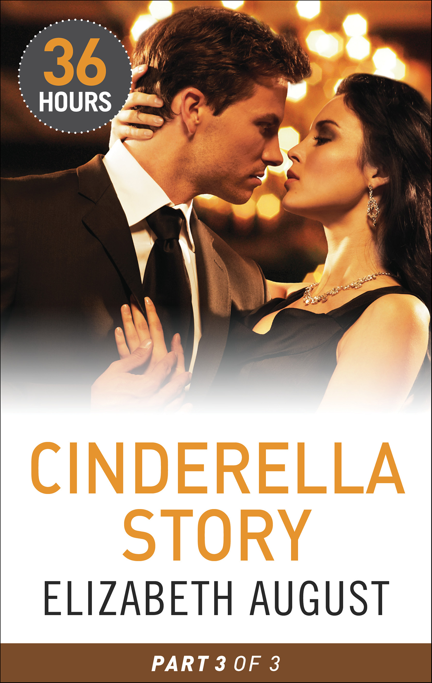 This image is the cover for the book Cinderella Story: Part 3, 36 Hours