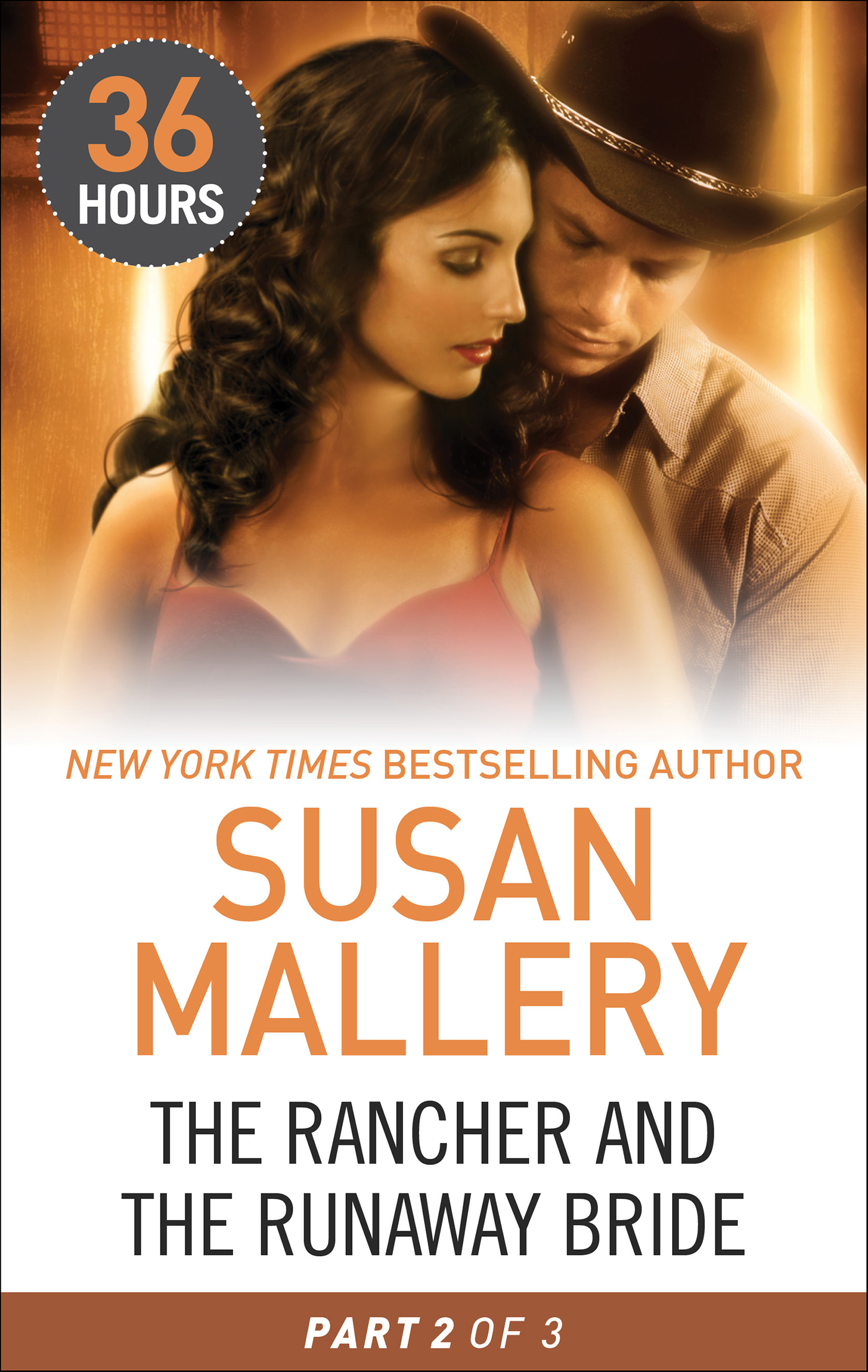 This image is the cover for the book Rancher and the Runaway Bride: Part 2, 36 Hours