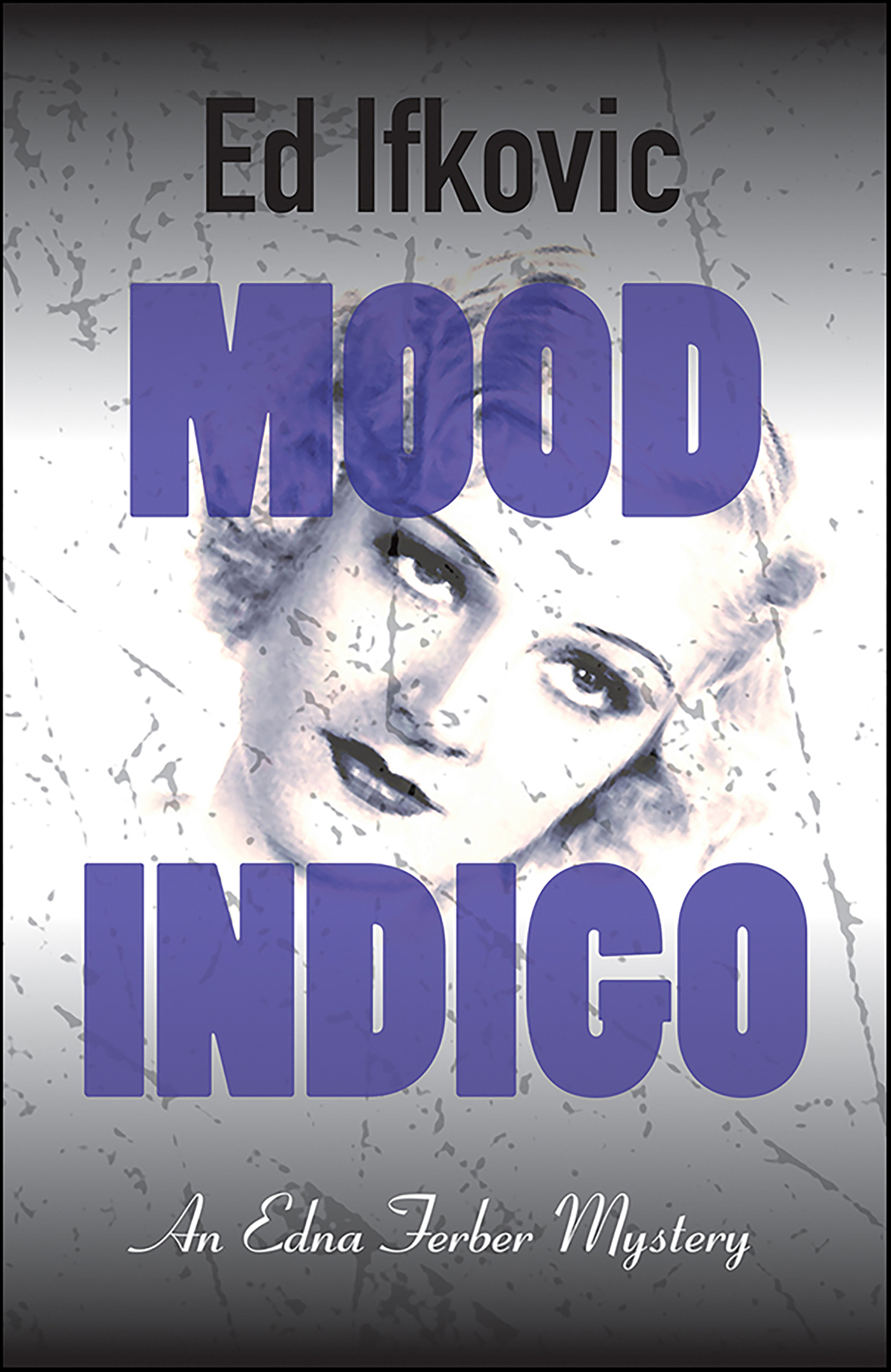This image is the cover for the book Mood Indigo, Edna Ferber Mysteries