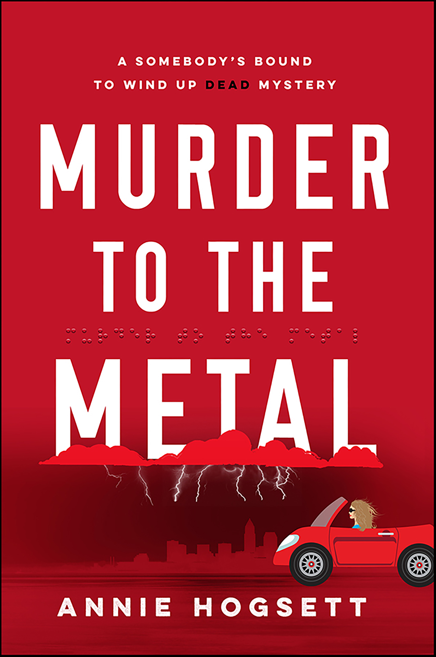 This image is the cover for the book Murder to the Metal, Somebody's Bound to Wind Up Dead Mysteries