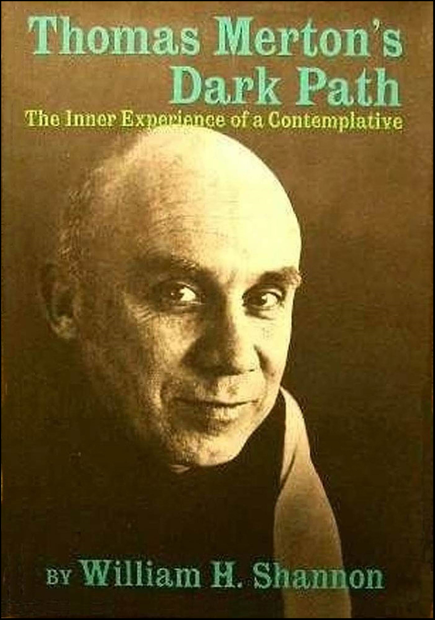 This image is the cover for the book Thomas Merton's Dark Path