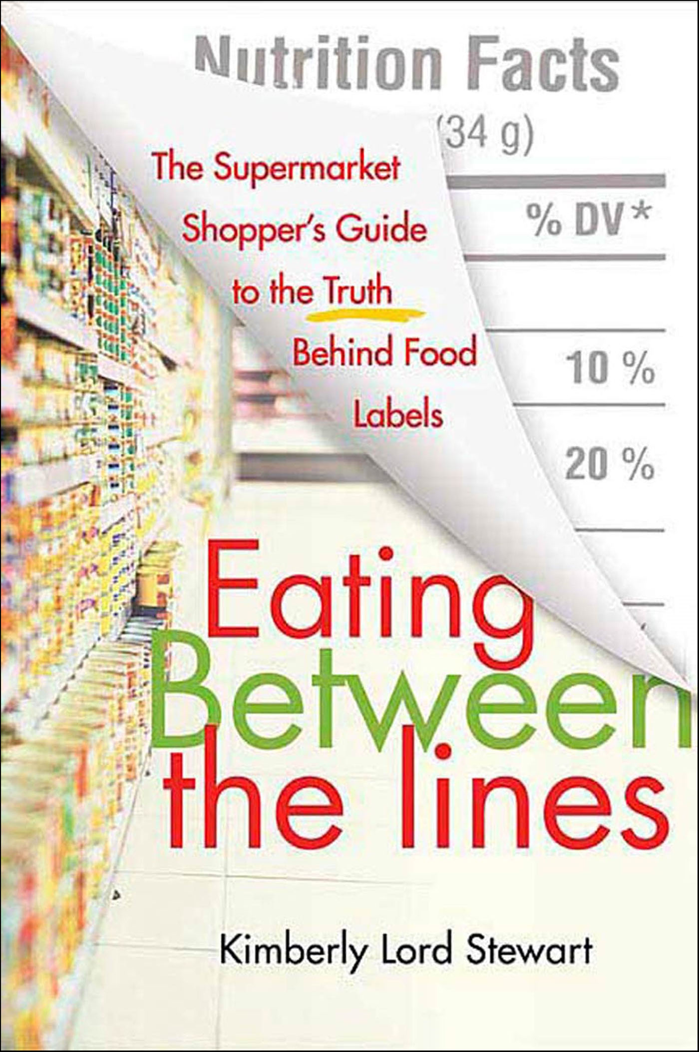 This image is the cover for the book Eating Between the Lines