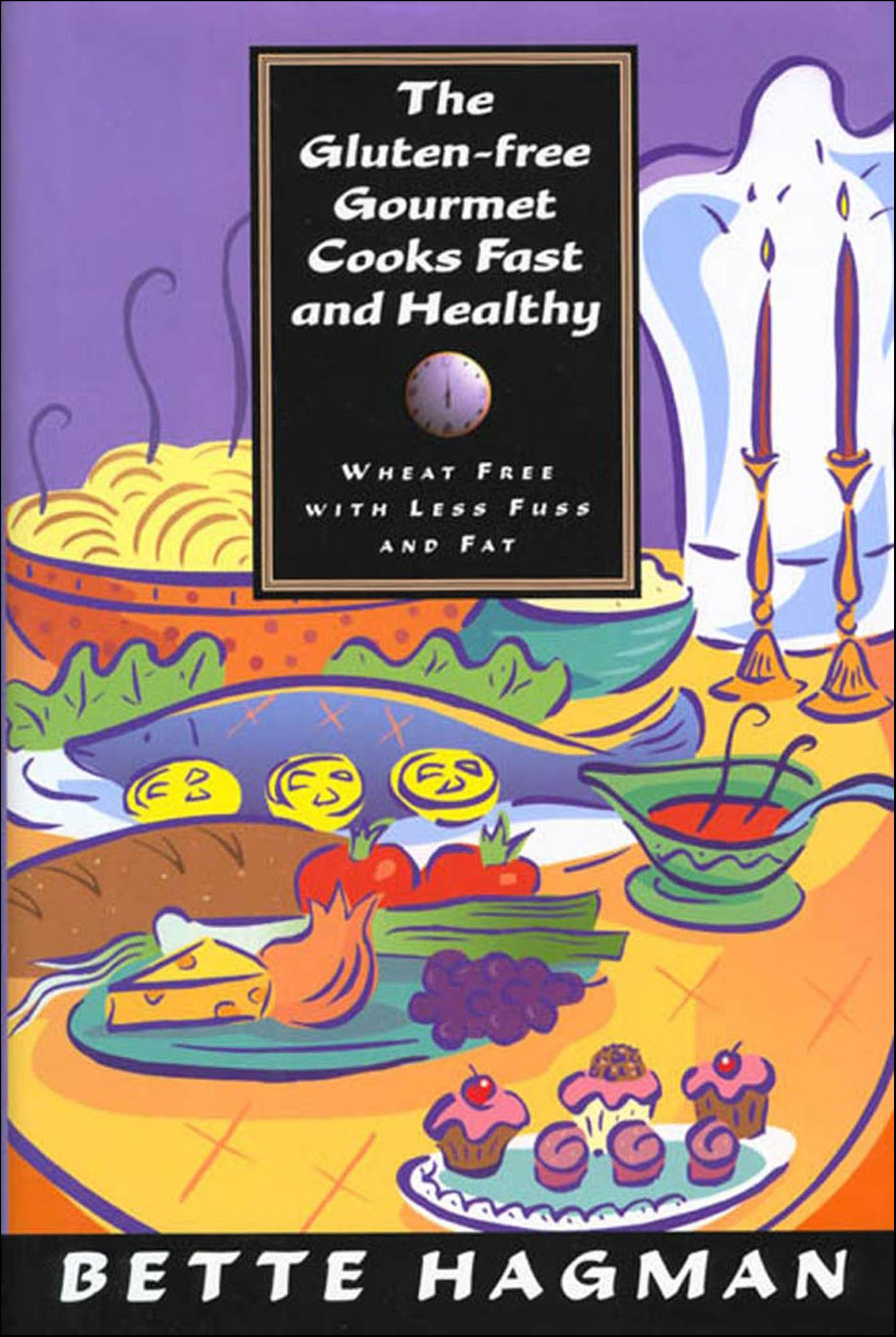 This image is the cover for the book Gluten-free Gourmet Cooks Fast and Healthy