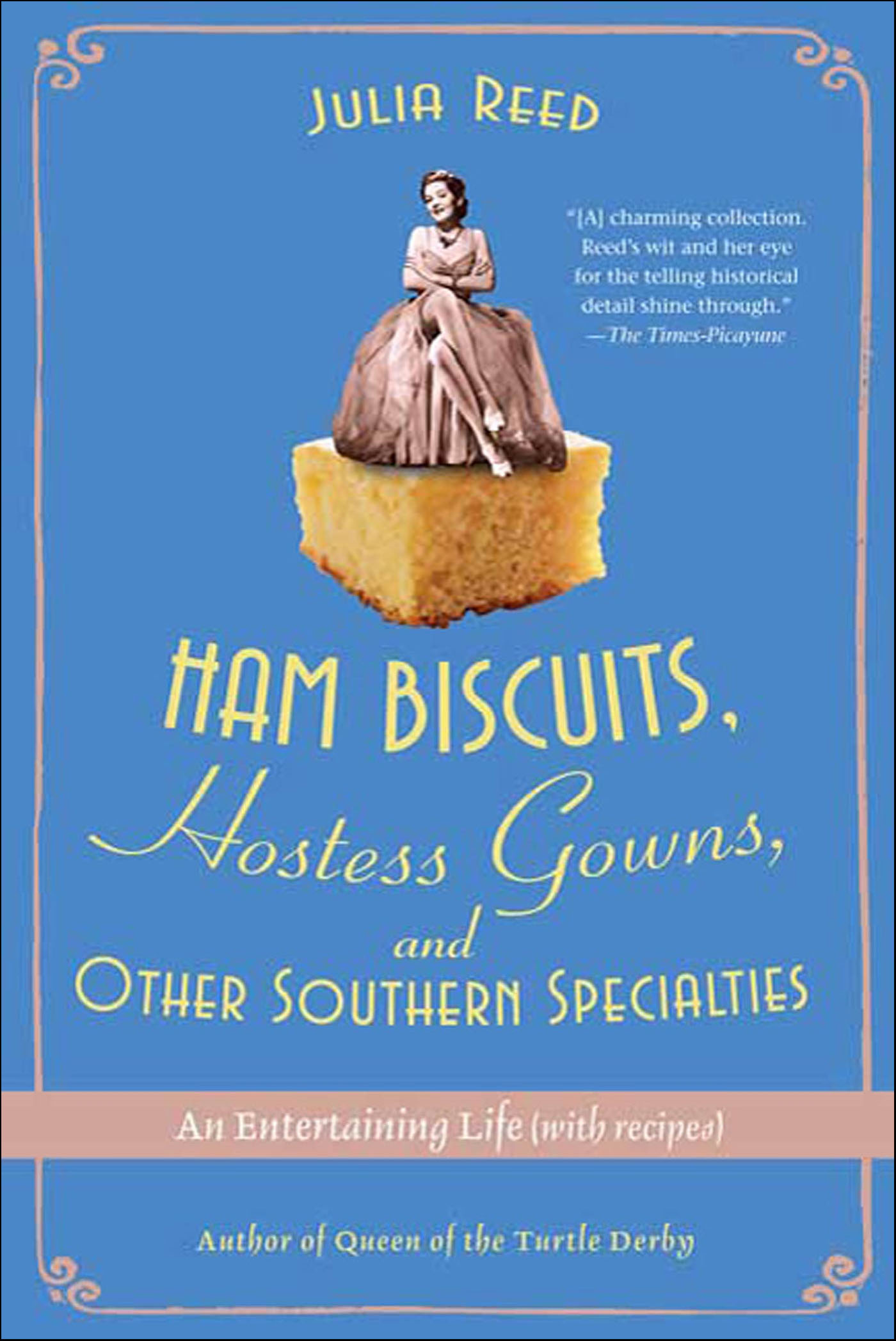 This image is the cover for the book Ham Biscuits, Hostess Gowns, and Other Southern Specialties