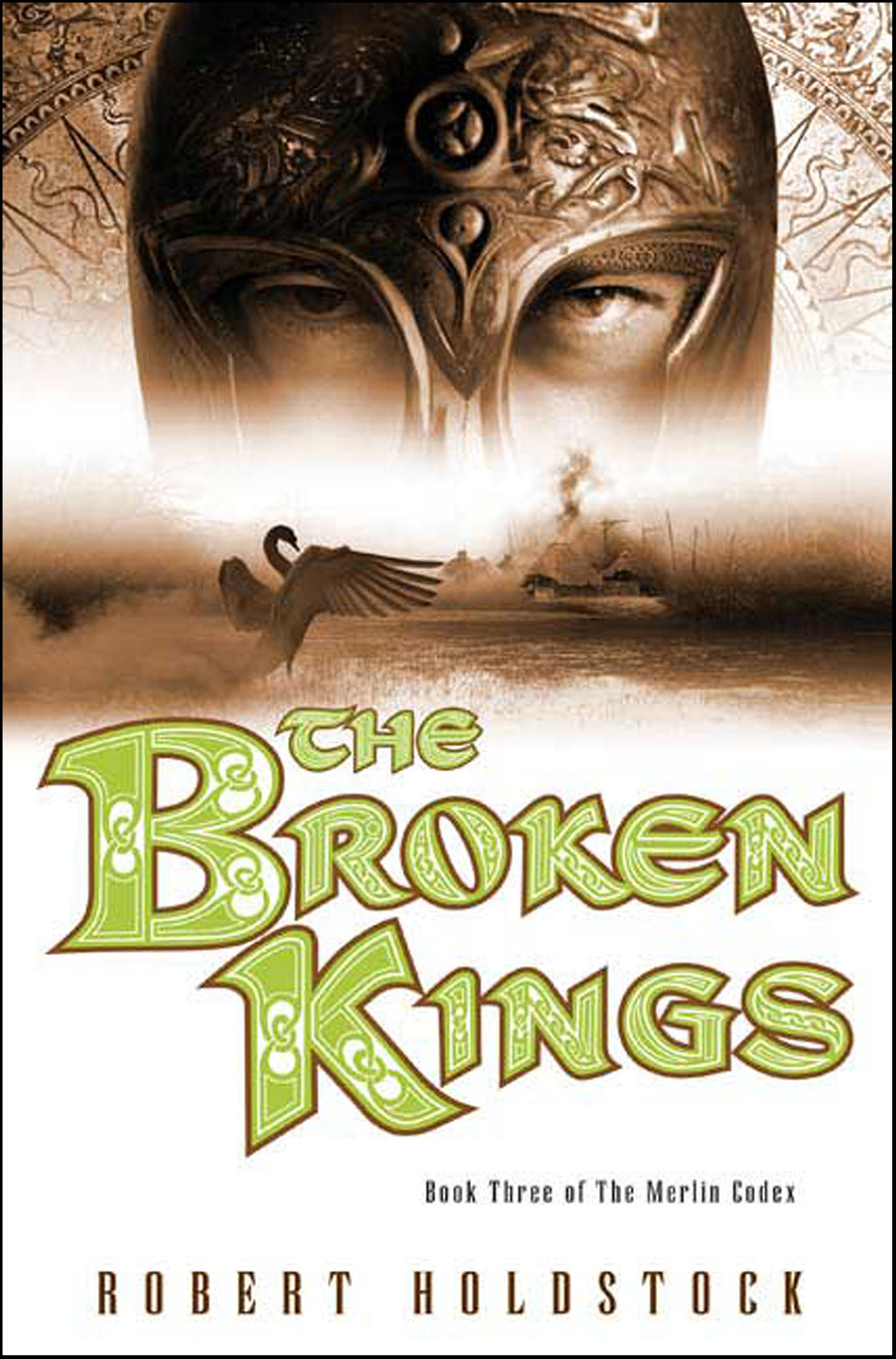 This image is the cover for the book The Broken Kings, The Merlin Codex