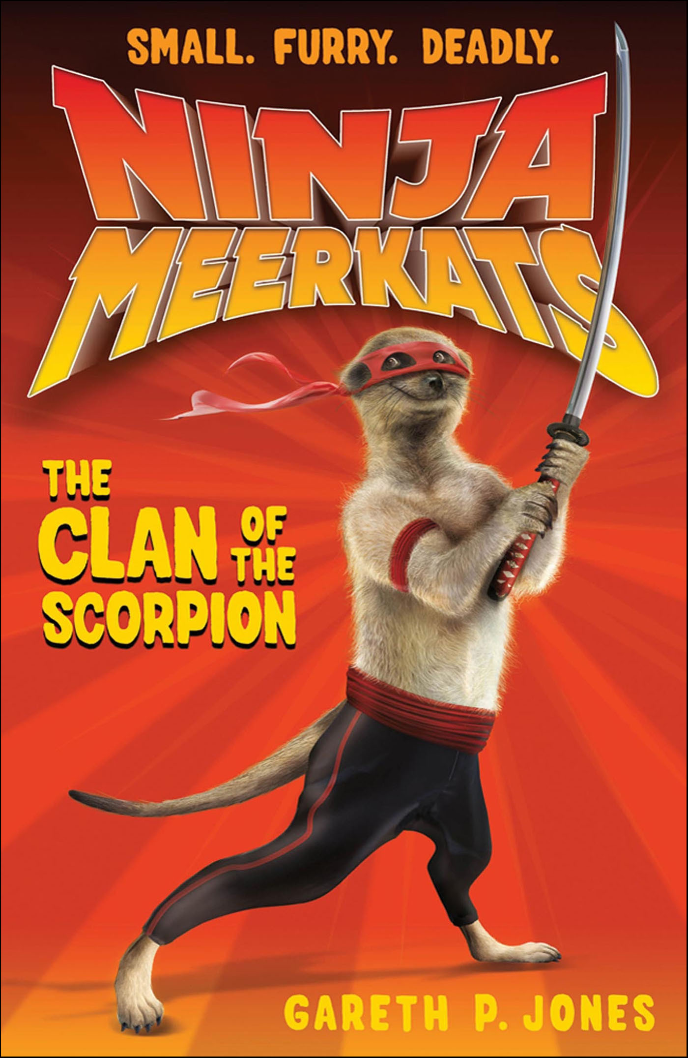 This image is the cover for the book Ninja Meerkats: The Clan of the Scorpion, Ninja Meerkats