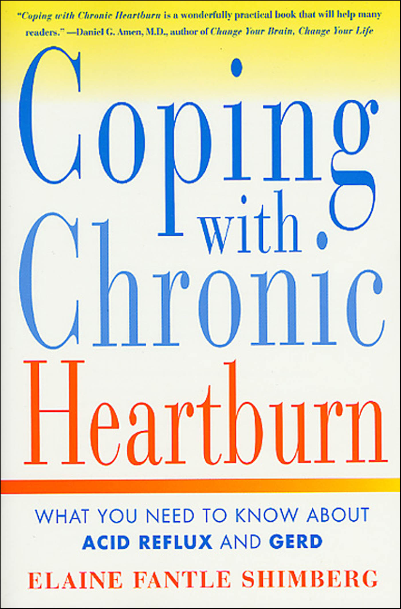 This image is the cover for the book Coping with Chronic Heartburn