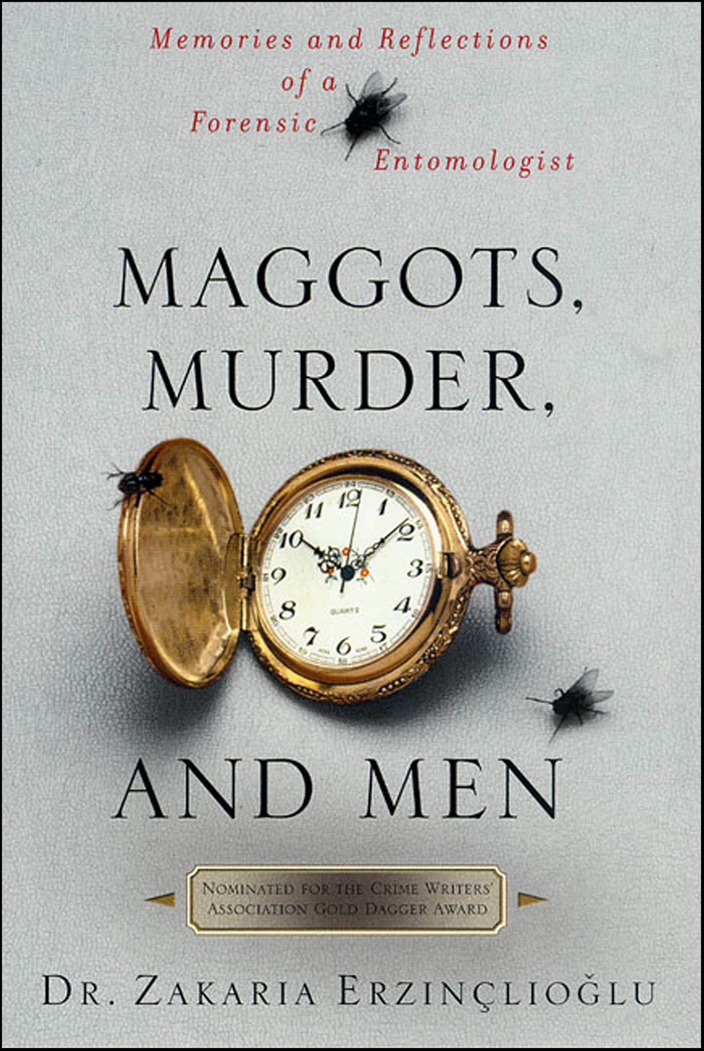 This image is the cover for the book Maggots, Murder, and Men