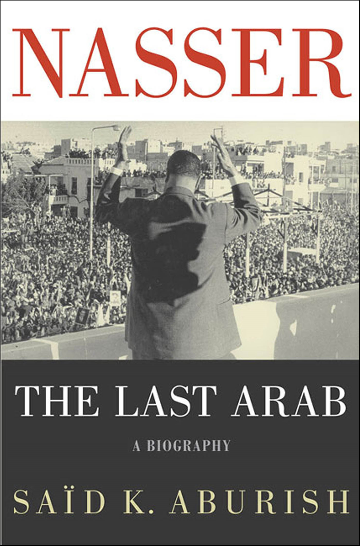 This image is the cover for the book Nasser