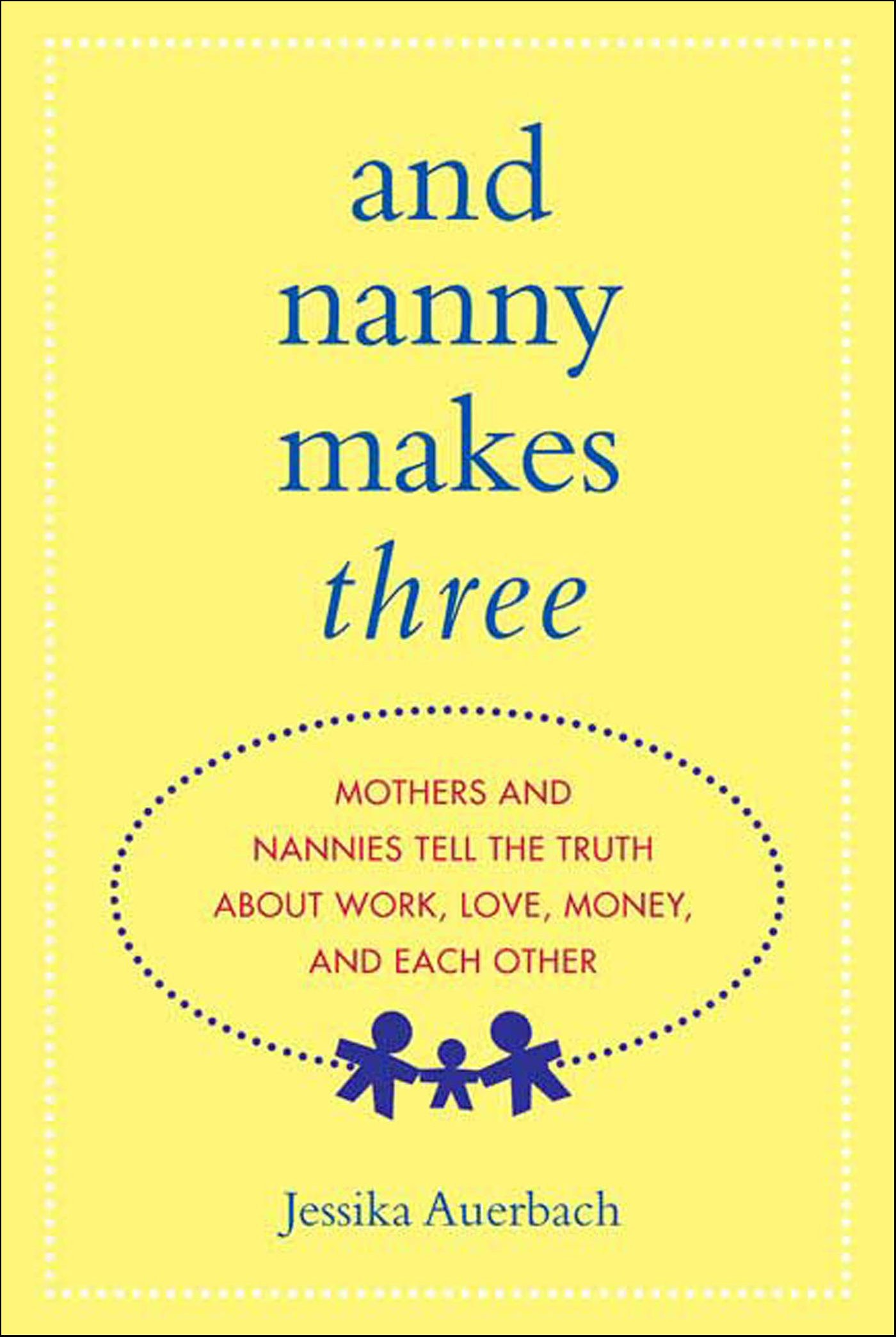 This image is the cover for the book And Nanny Makes Three