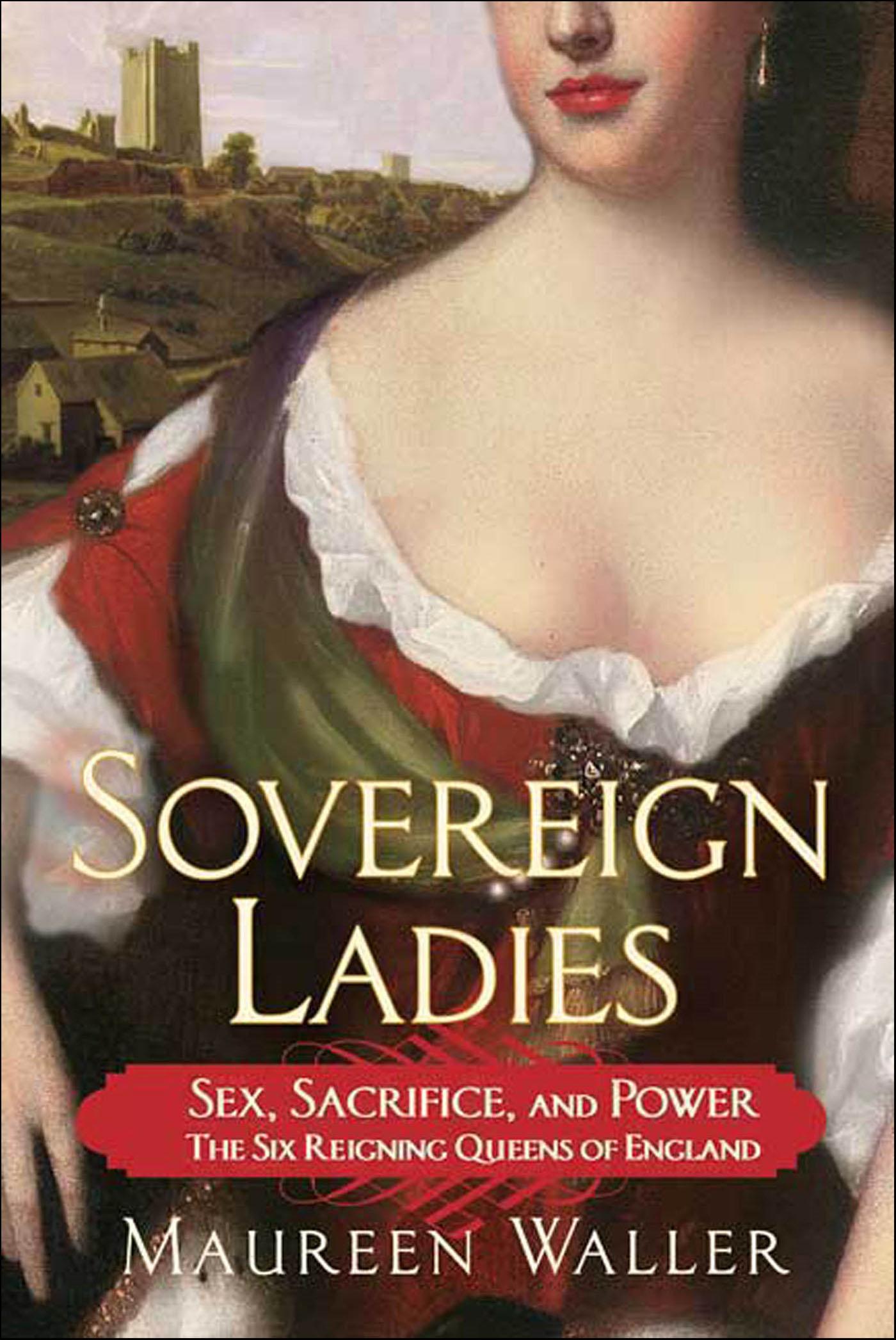 This image is the cover for the book Sovereign Ladies