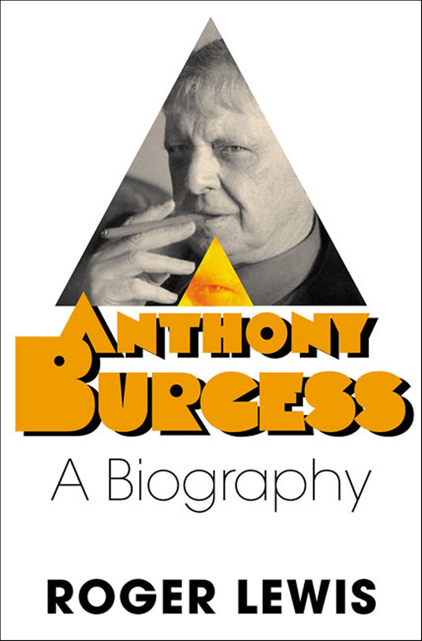 This image is the cover for the book Anthony Burgess