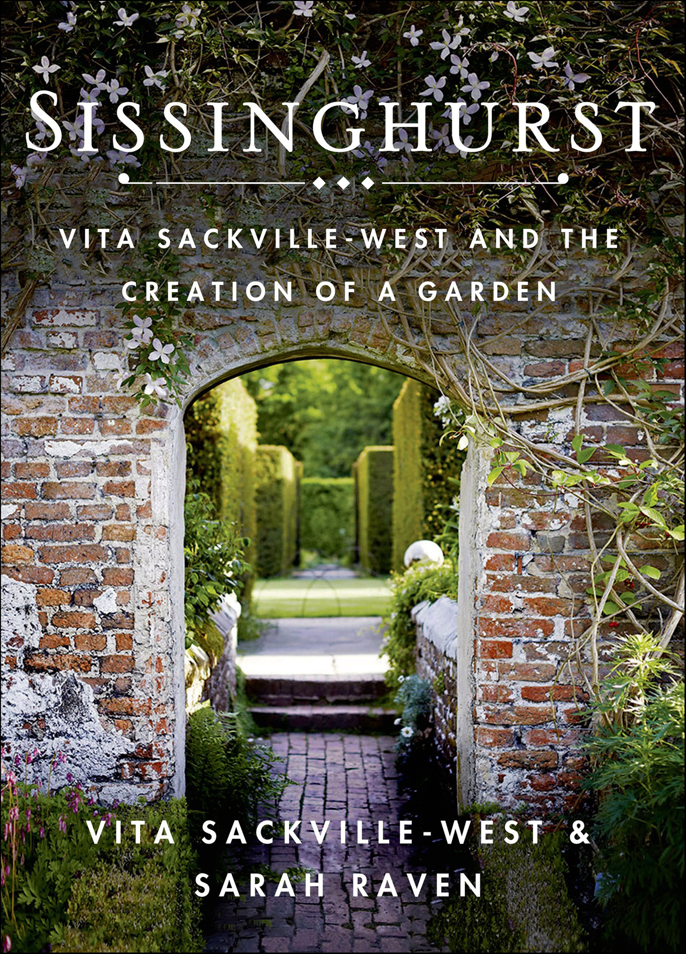This image is the cover for the book Sissinghurst