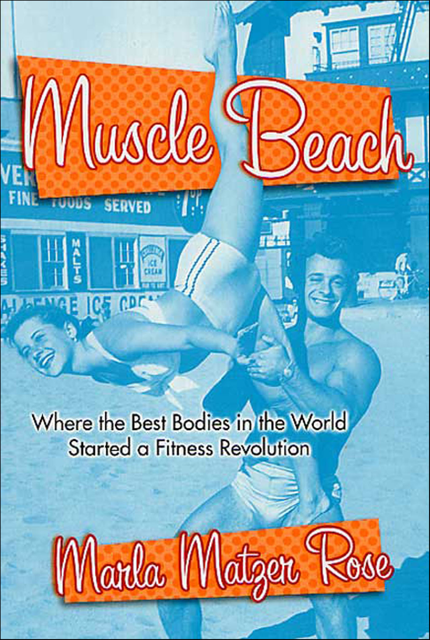 This image is the cover for the book Muscle Beach