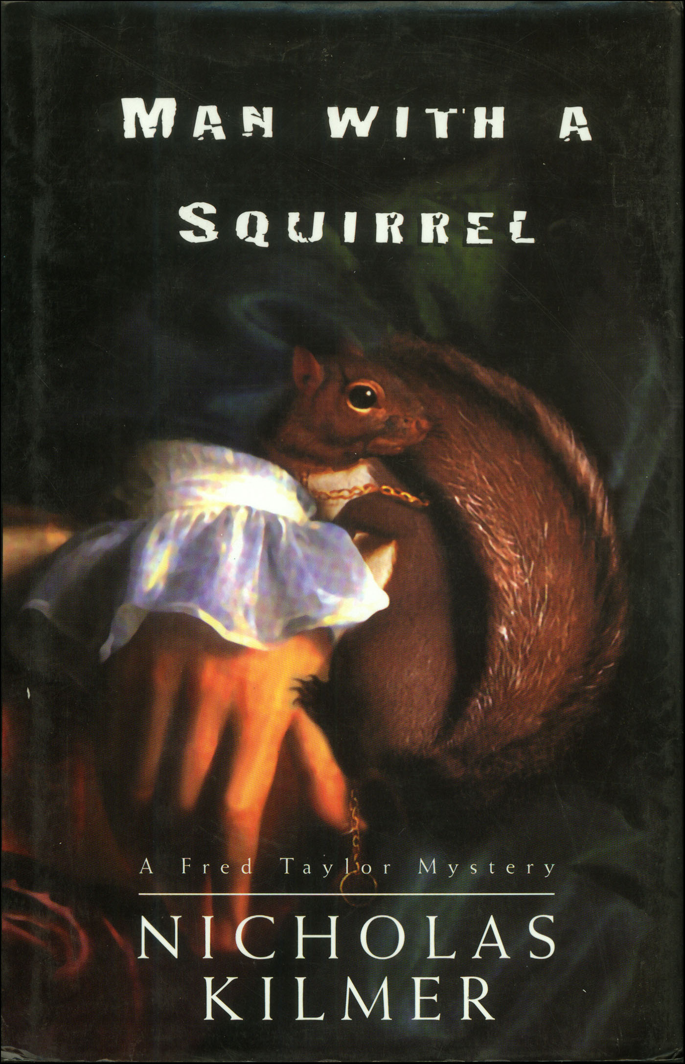 This image is the cover for the book Man with a Squirrel, A Fred Taylor Art Mystery