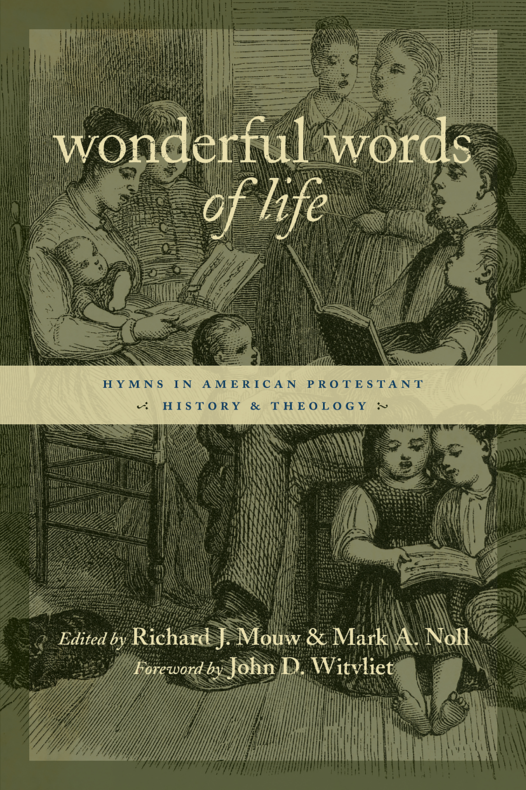 This image is the cover for the book Wonderful Words of Life, The Calvin Institute of Christian Worship Liturgical Studies (CICW)