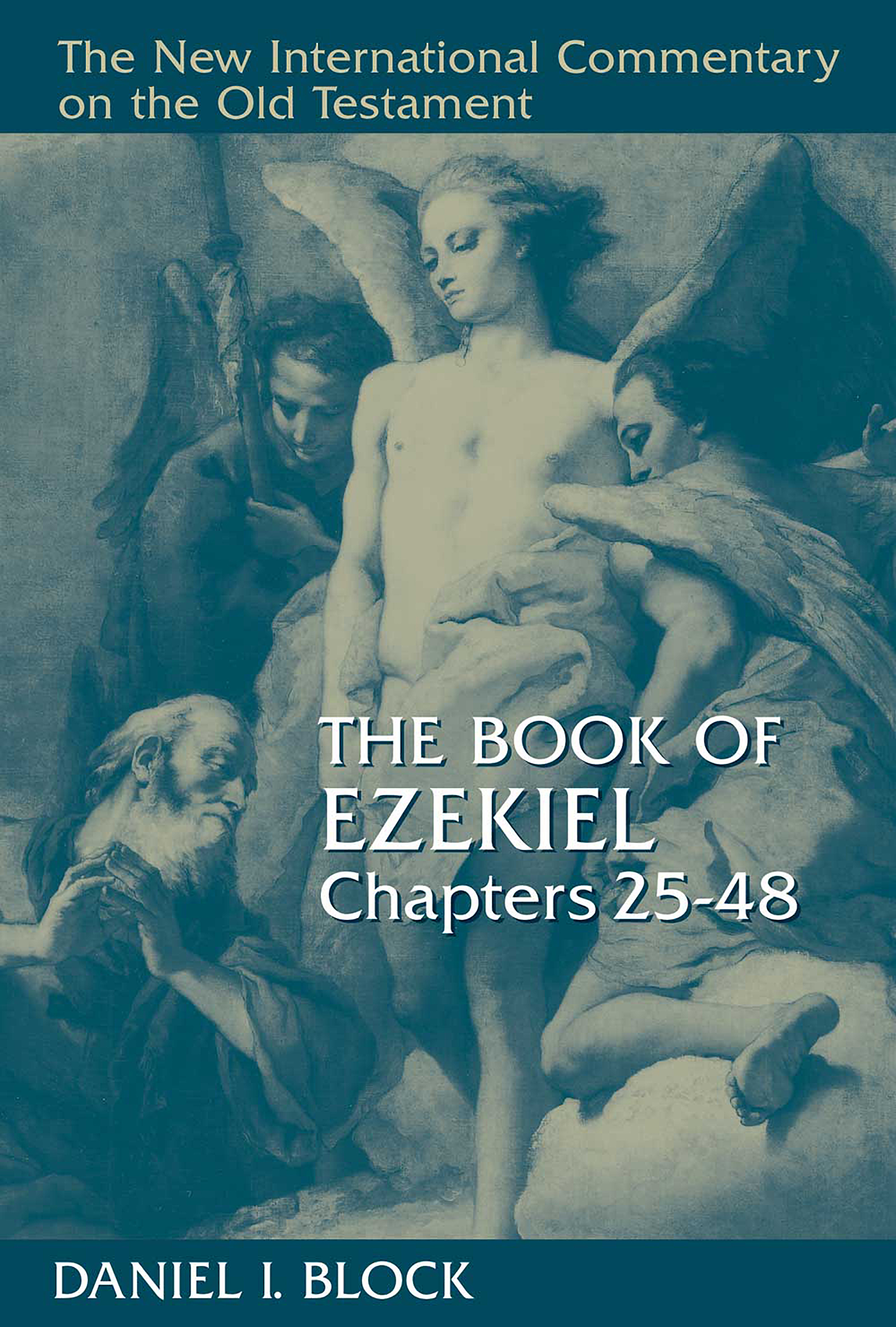 This image is the cover for the book The Book of Ezekiel, Chapters 25–48