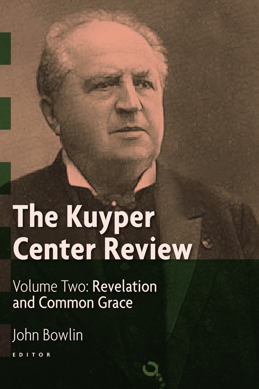This image is the cover for the book The Kuyper Center Review, Volume 2