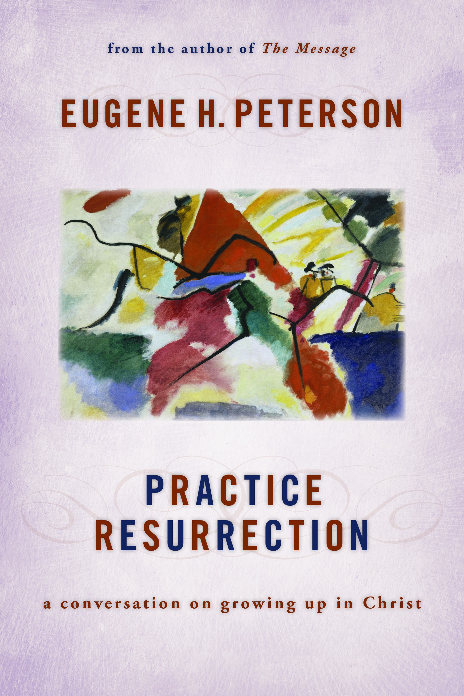 This image is the cover for the book Practice Resurrection