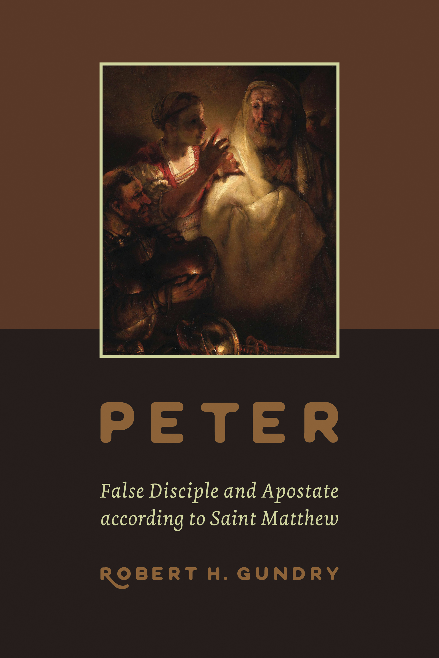 This image is the cover for the book Peter -- False Disciple and Apostate according to Saint Matthew