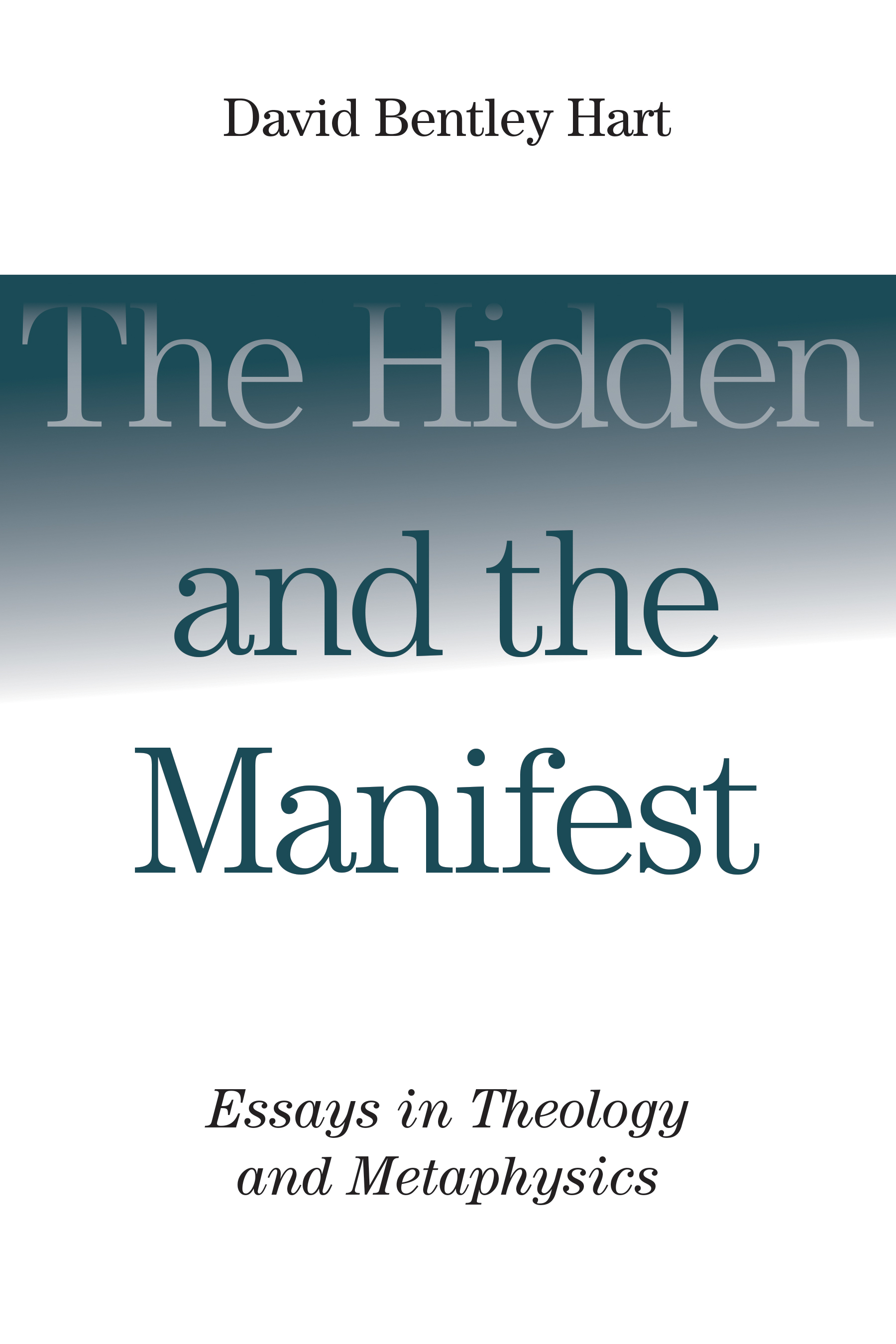 This image is the cover for the book The Hidden and the Manifest