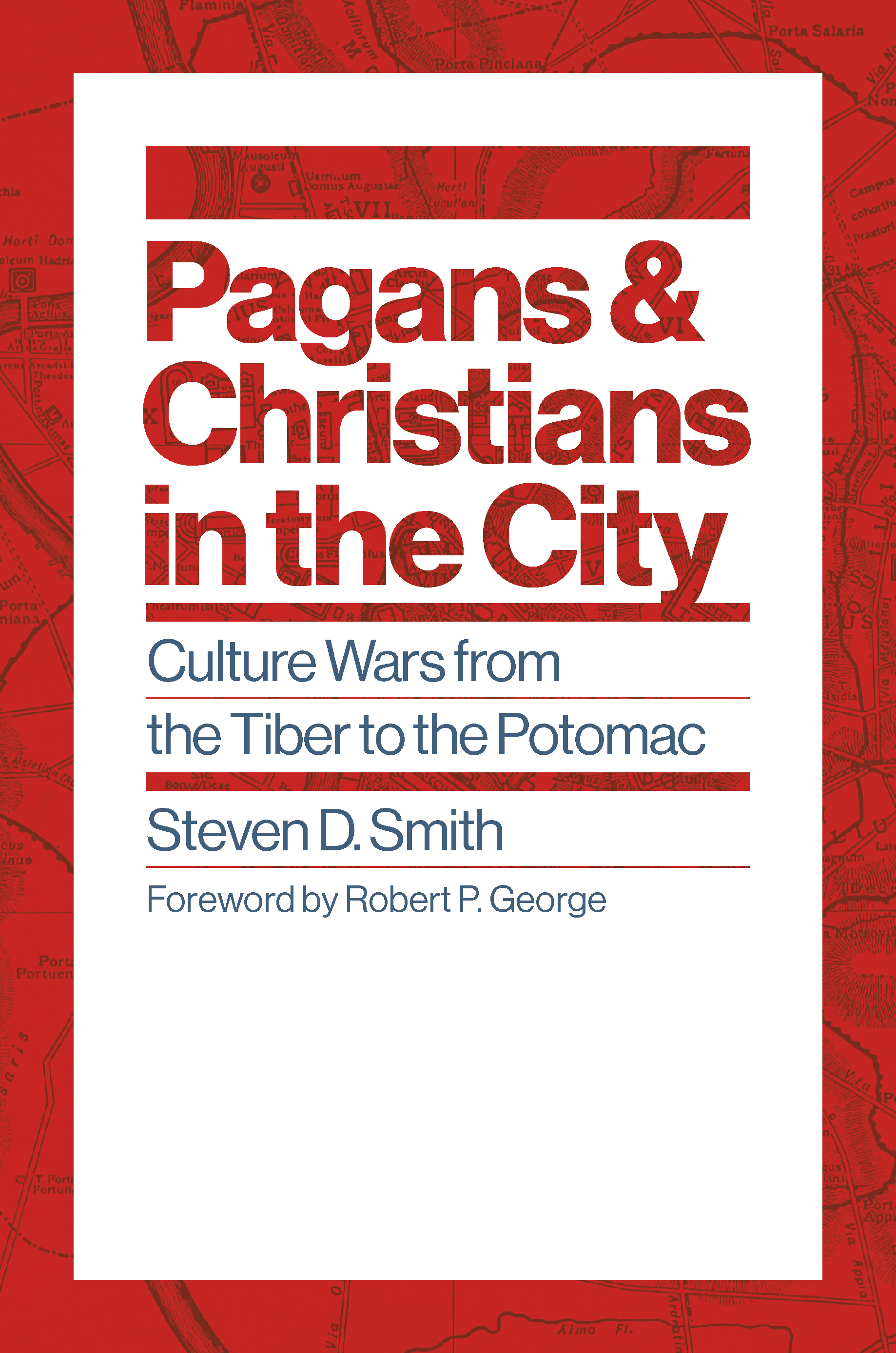 This image is the cover for the book Pagans and Christians in the City, Emory University Studies in Law and Religion