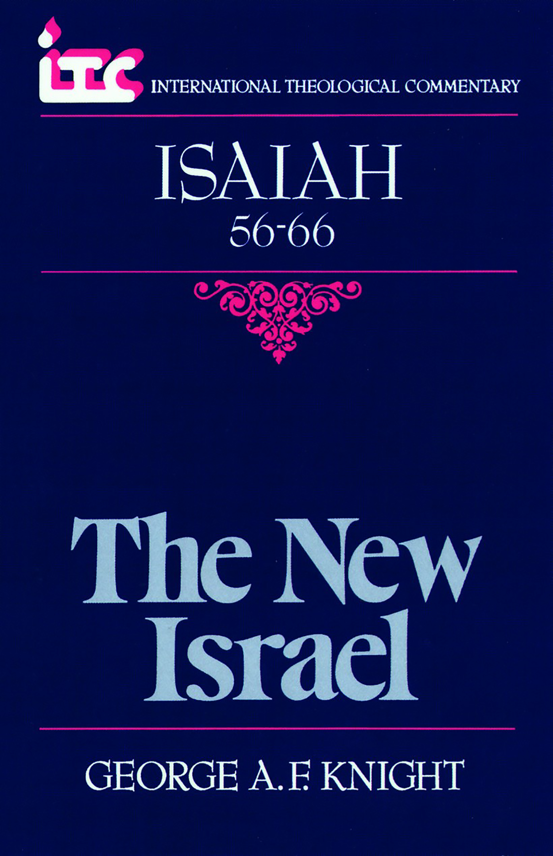 This image is the cover for the book Isaiah 56-66, International Theological Commentary (ITC)