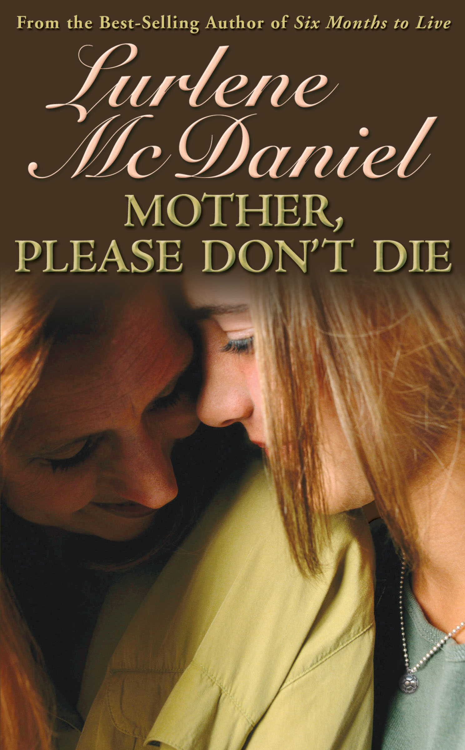 This image is the cover for the book Mother, Please Don't Die, Lurlene McDaniel Books