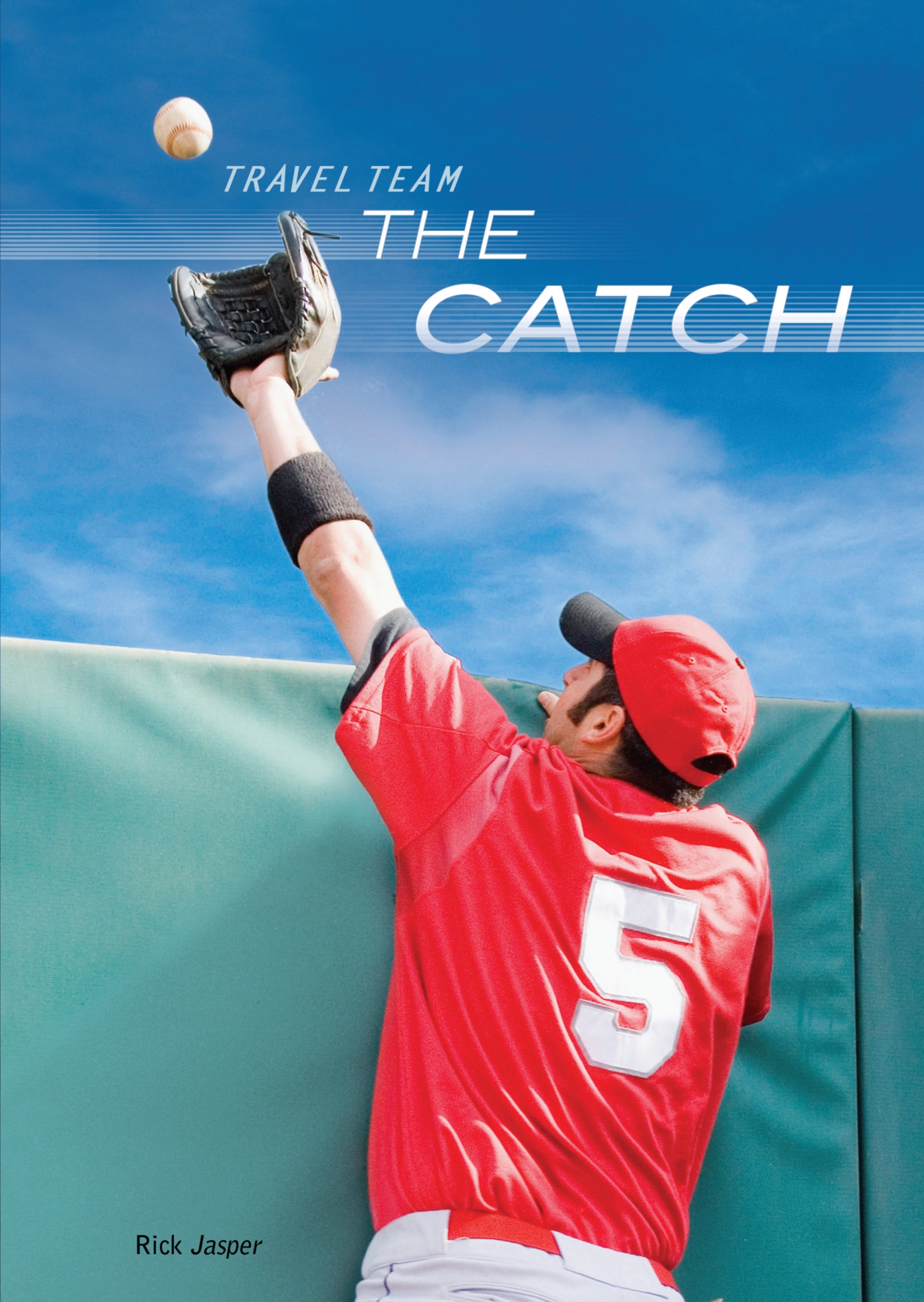 This image is the cover for the book Catch, Travel Team