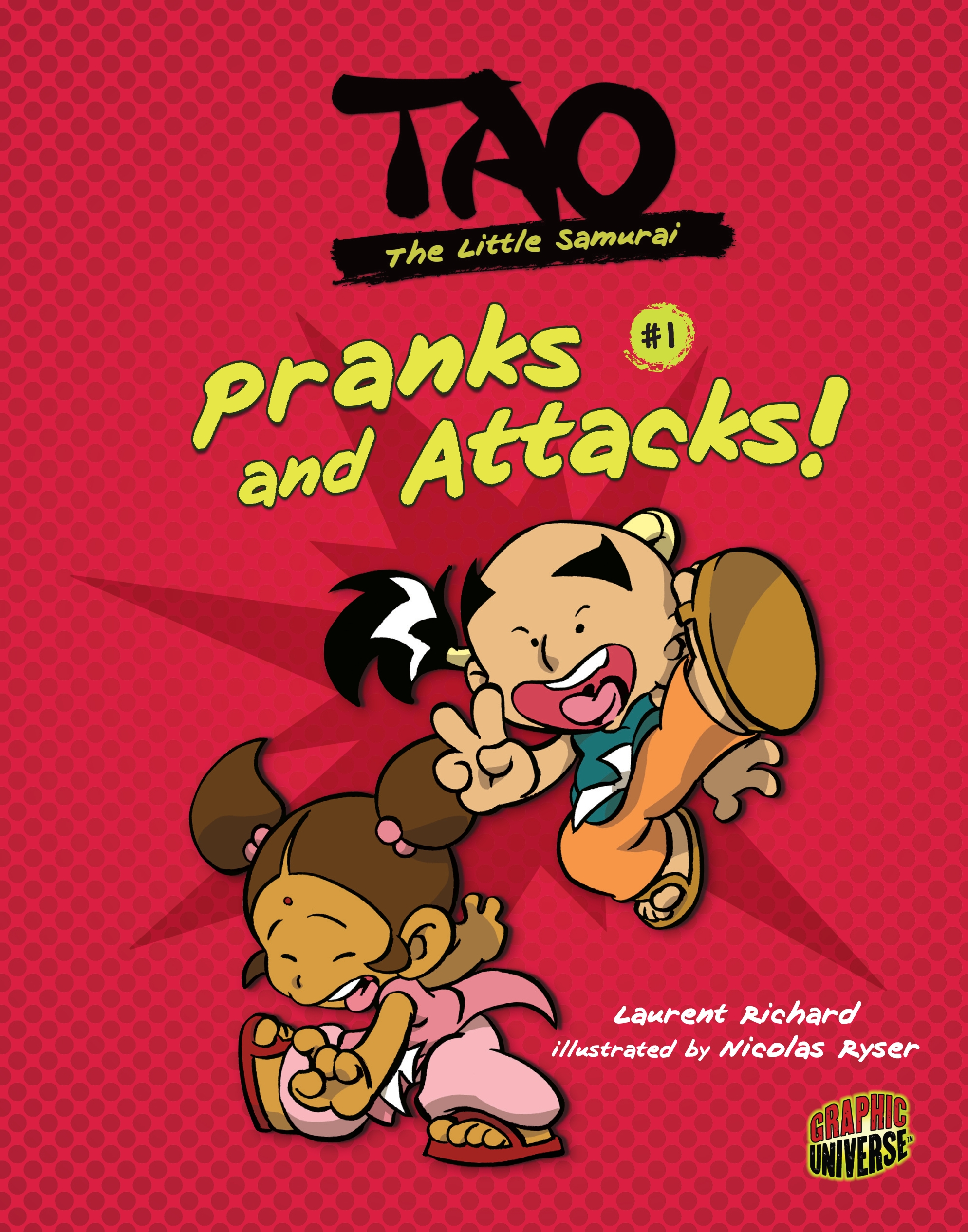 This image is the cover for the book Pranks and Attacks!, Tao, the Little Samurai