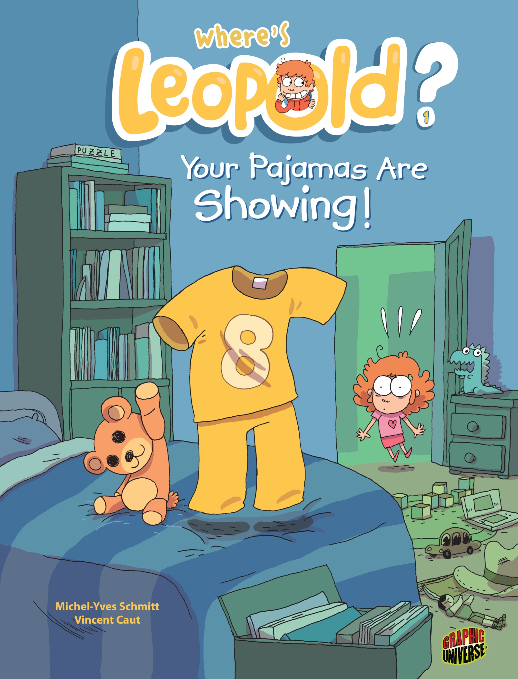This image is the cover for the book Your Pajamas Are Showing!, Where's Leopold?
