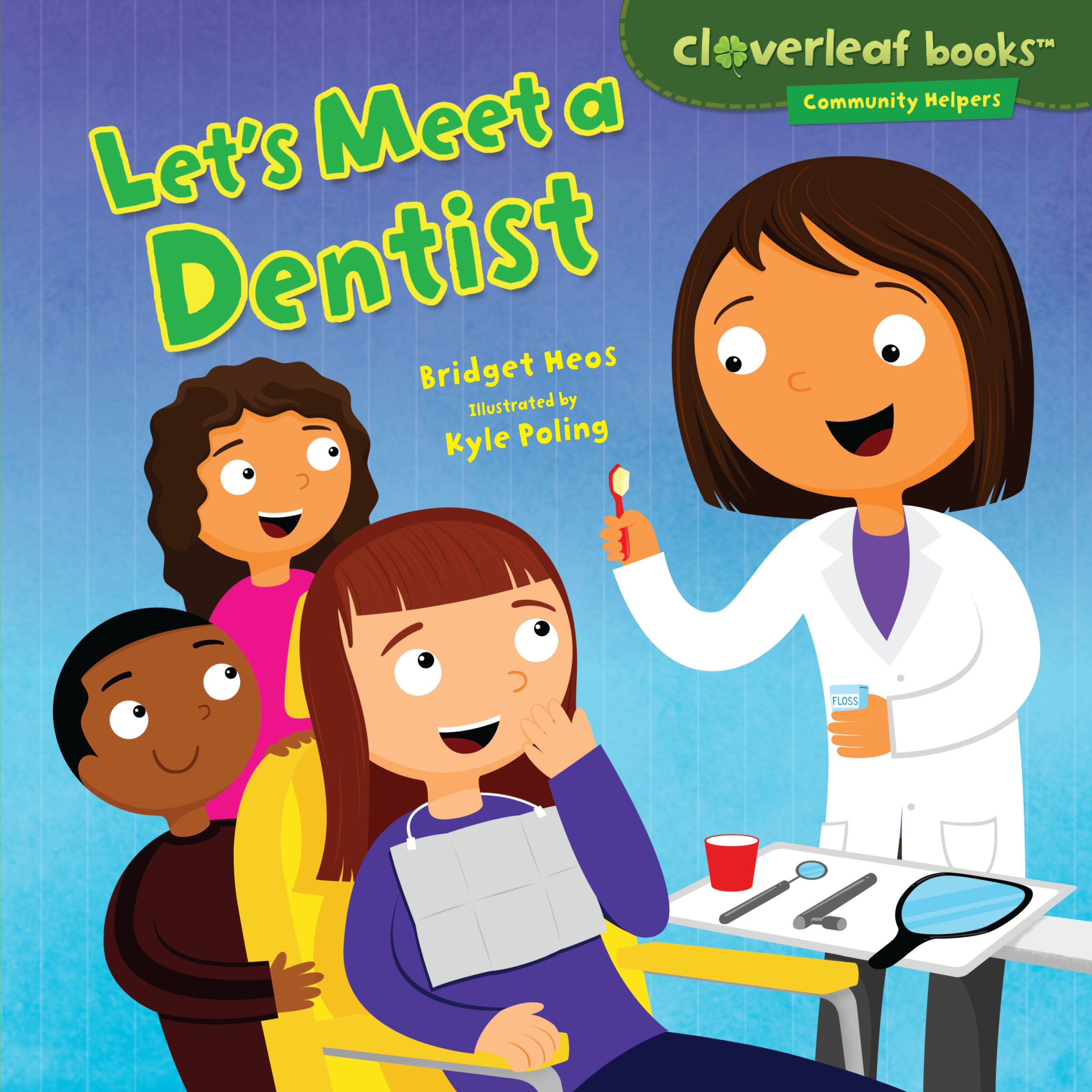 This image is the cover for the book Let's Meet a Dentist, Community Helpers