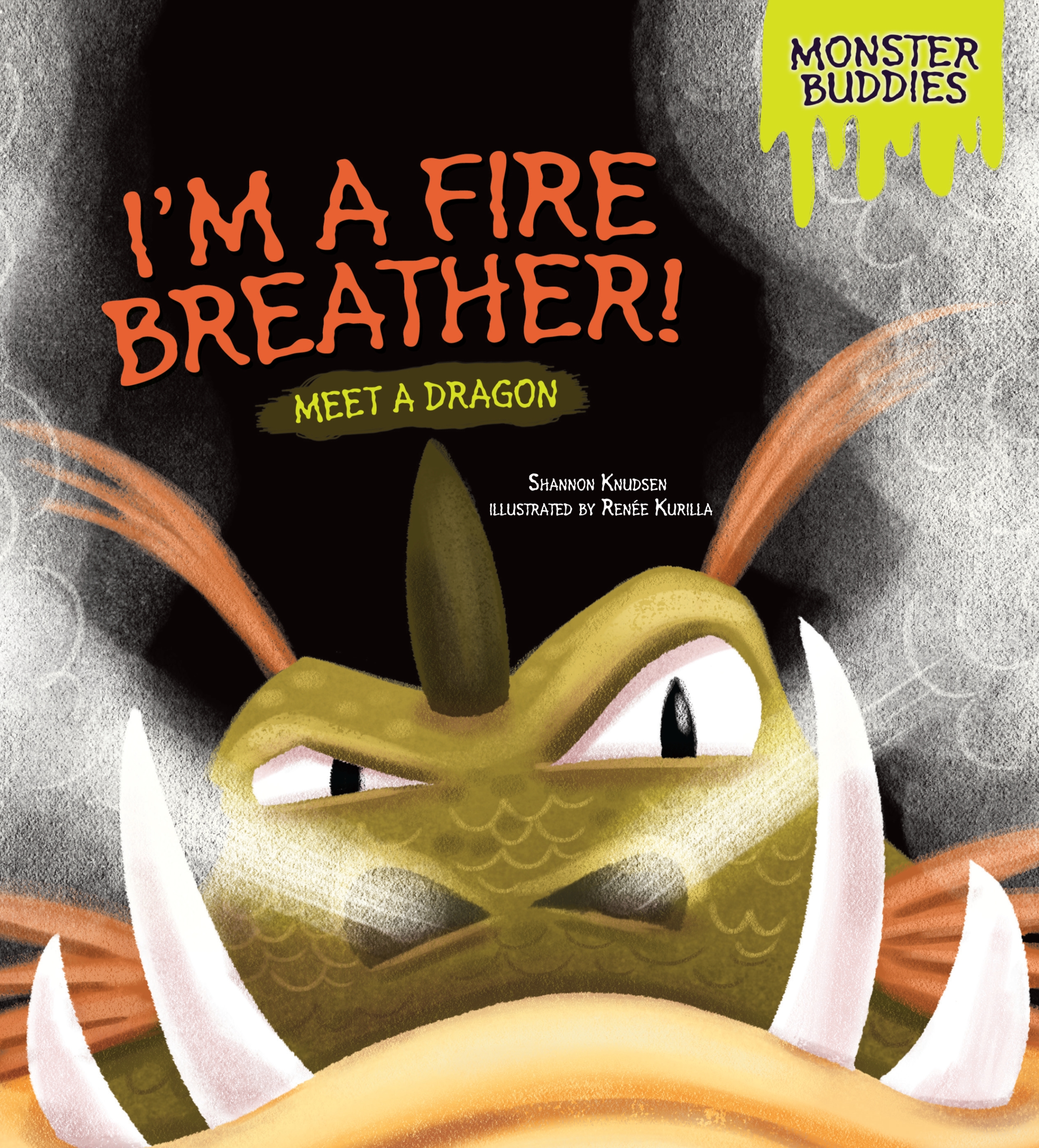 This image is the cover for the book I'm a Fire Breather!, Monster Buddies