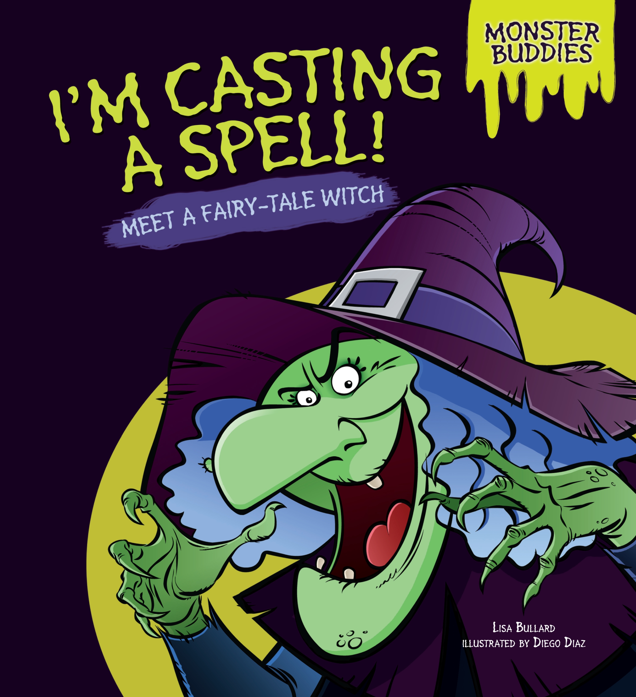 This image is the cover for the book I'm Casting a Spell!, Monster Buddies