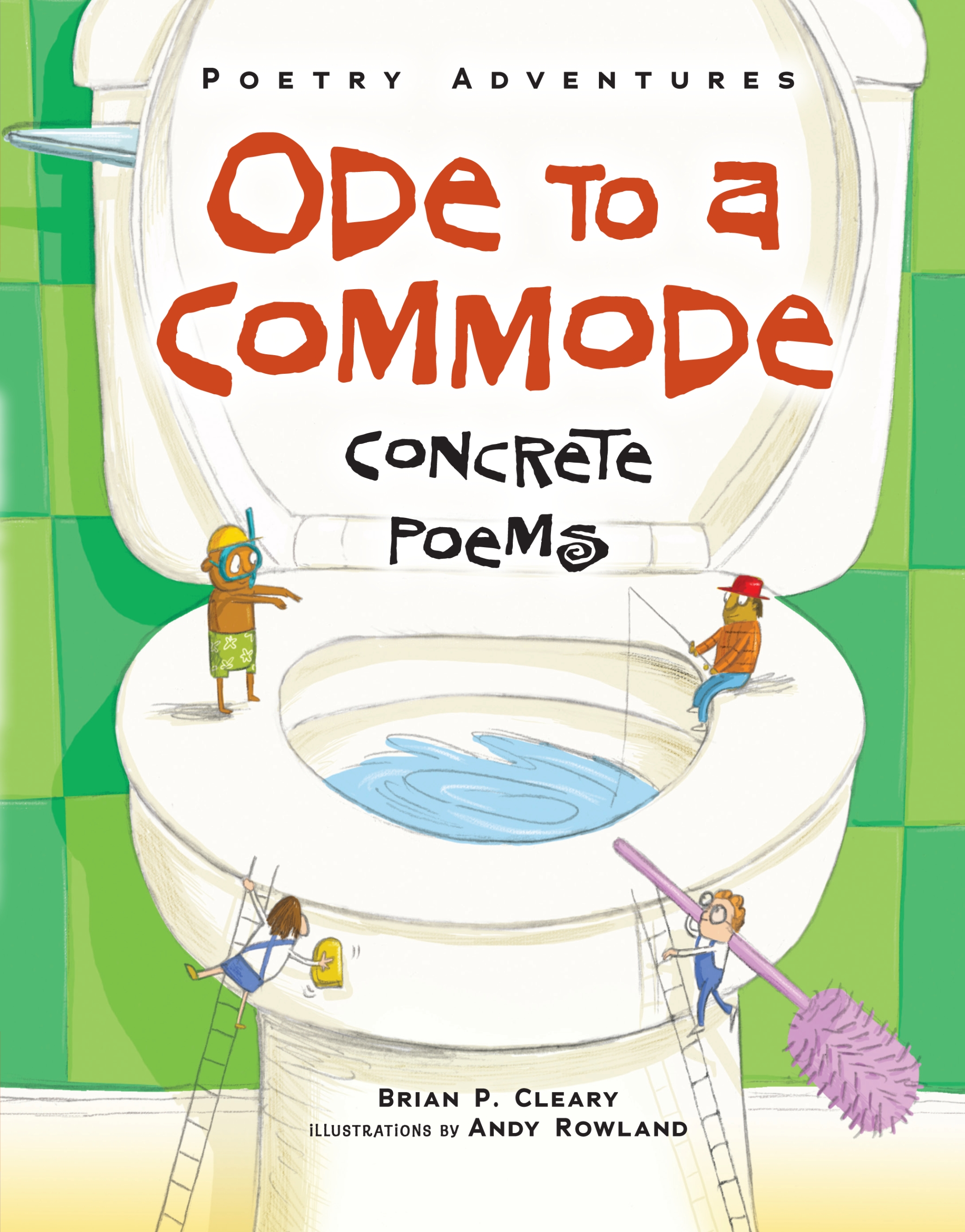 This image is the cover for the book Ode to a Commode, Poetry Adventures