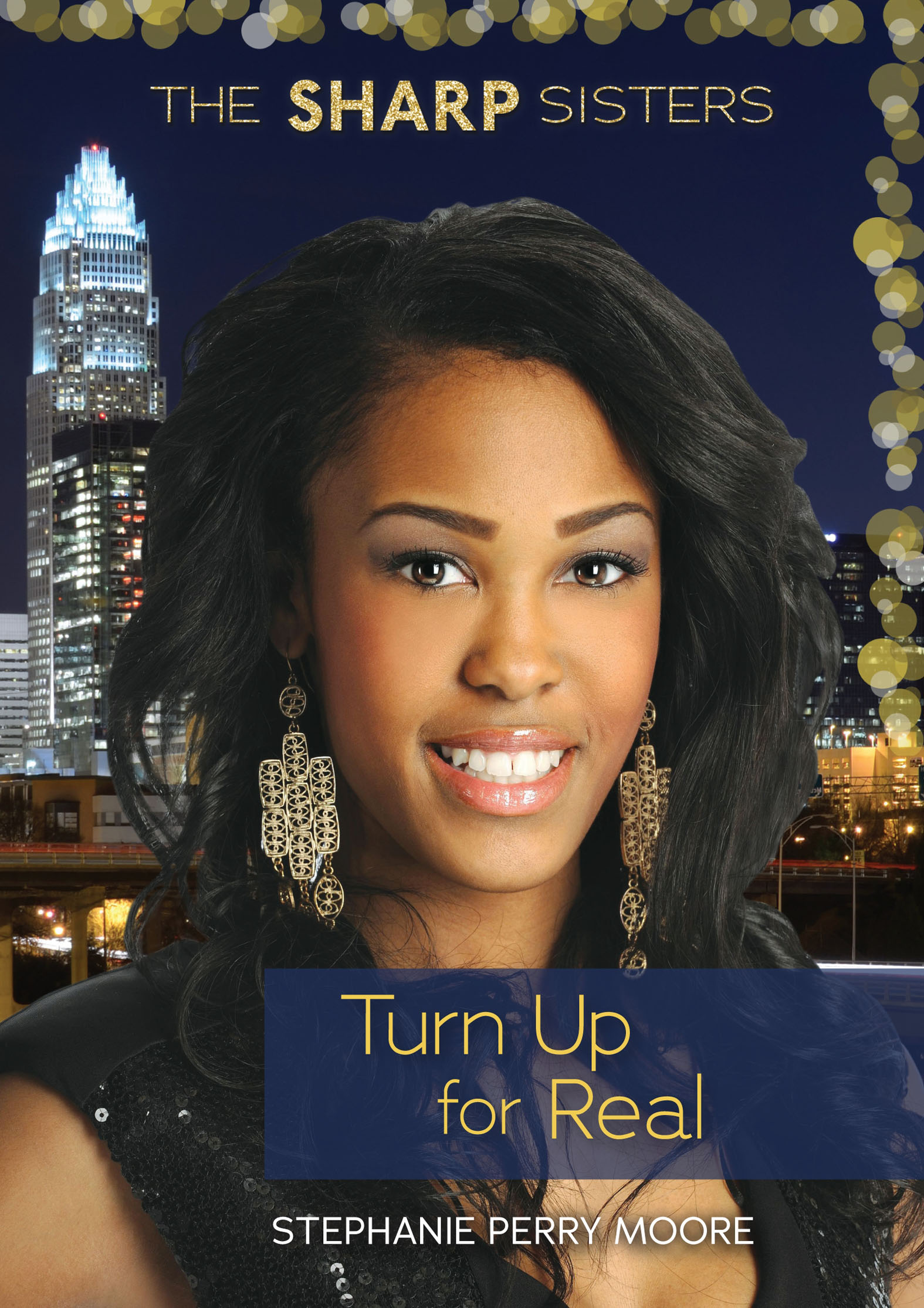 This image is the cover for the book Turn Up for Real, The Sharp Sisters