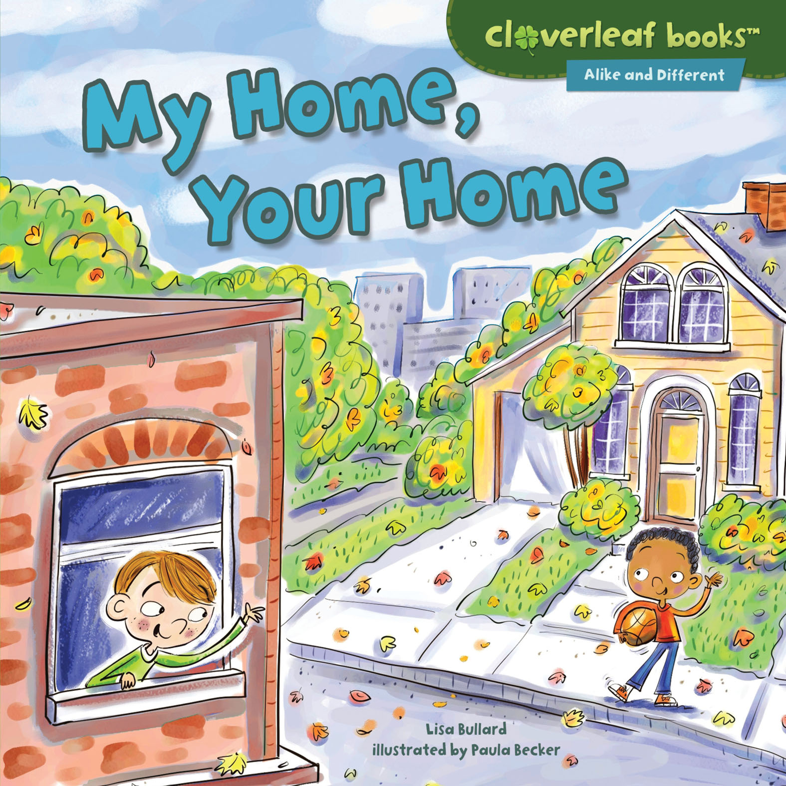 This image is the cover for the book My Home, Your Home, Alike and Different
