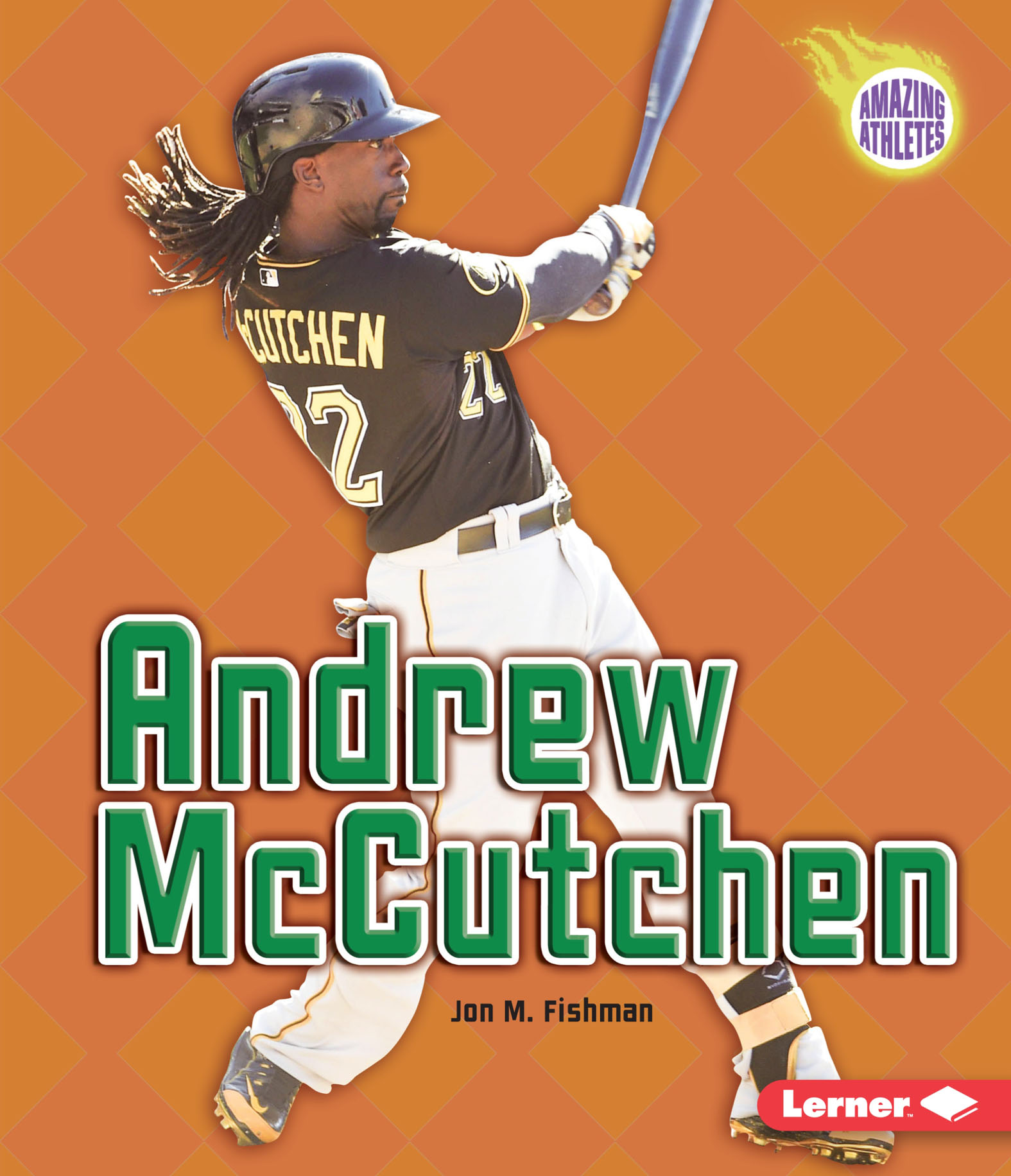 This image is the cover for the book Andrew McCutchen, Amazing Athletes