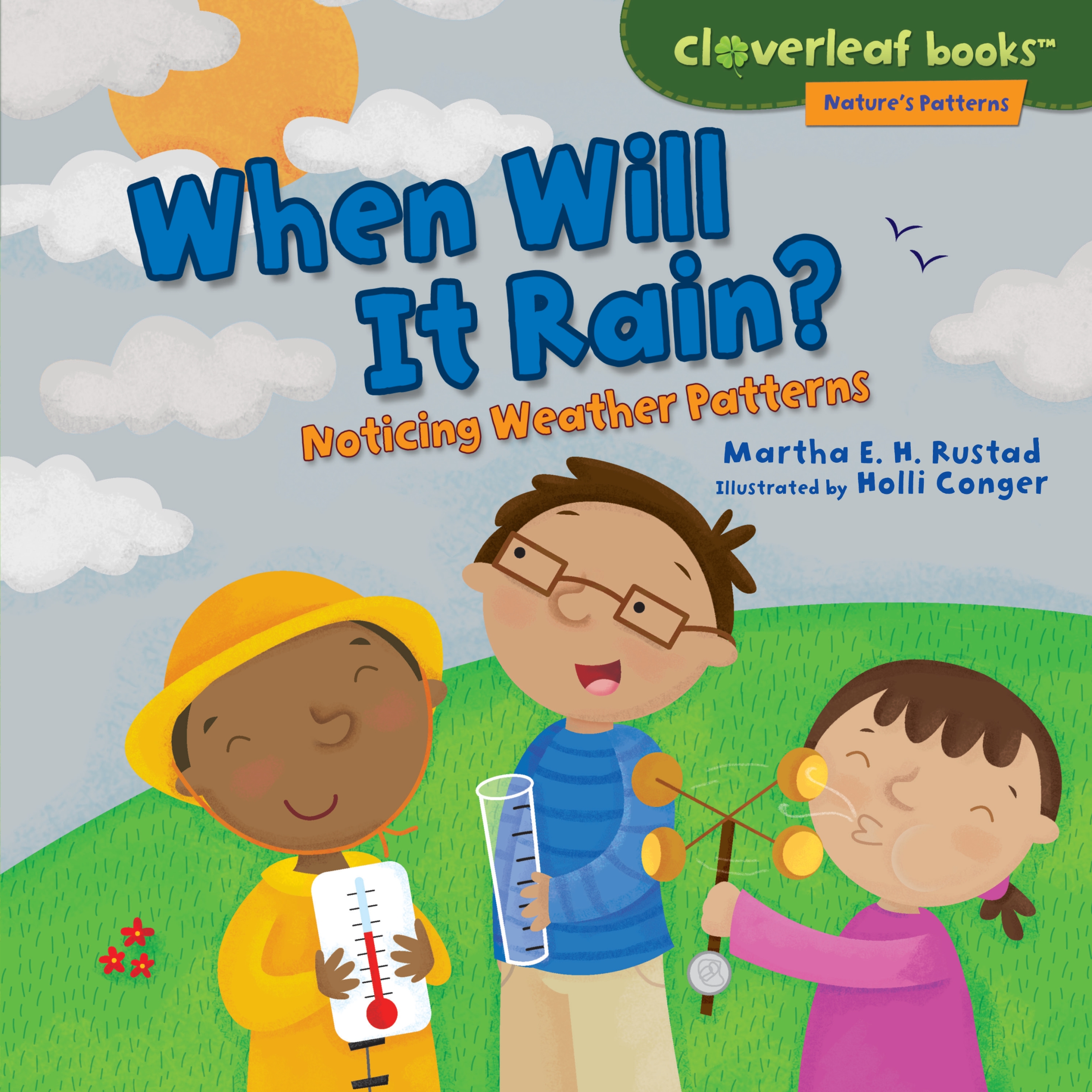 This image is the cover for the book When Will It Rain?, Cloverleaf Books ™—Nature's Patterns